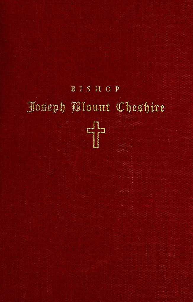 Bishop Joseph Blount Cheshire: His Life and Work cover