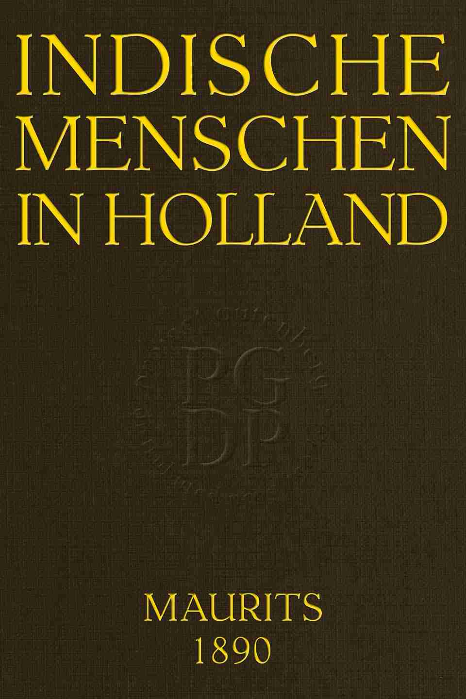 Indische menschen in Holland: Oorspronkelijke roman cover