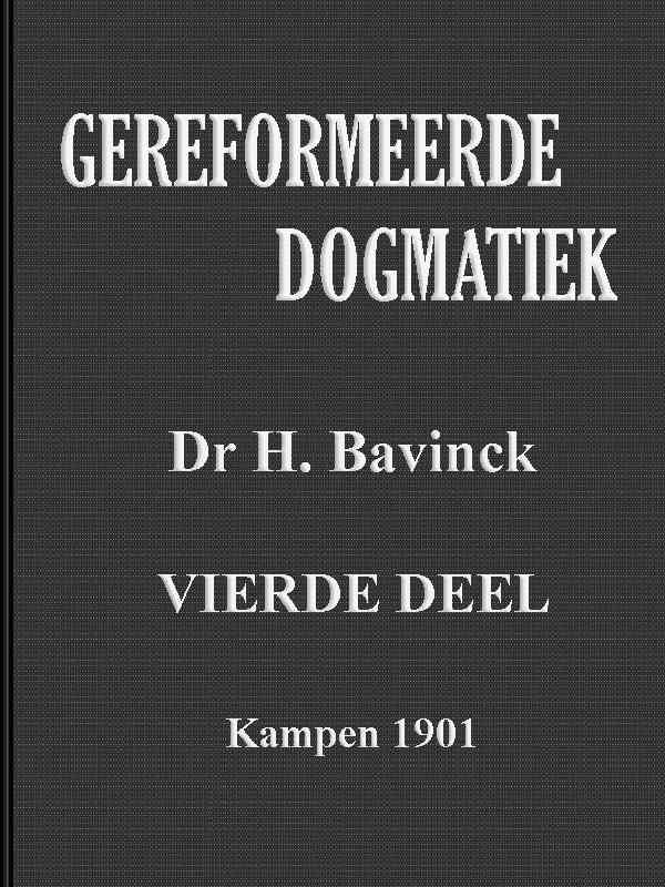 Gereformeerde dogmatiek. Vierde deel cover