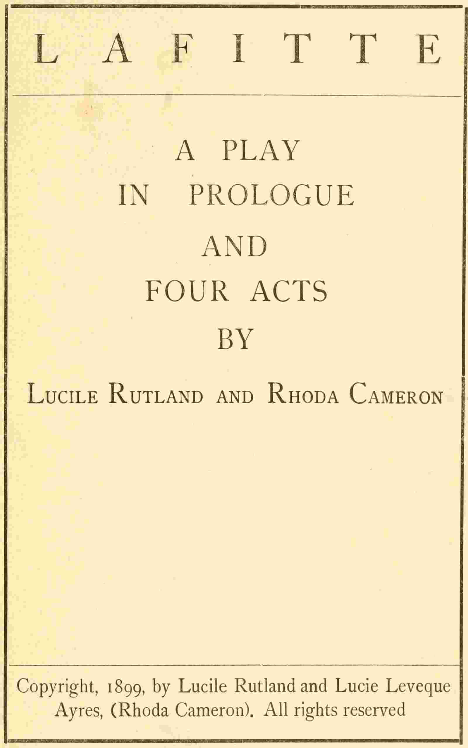 Lafitte, a play in prologue and four acts cover