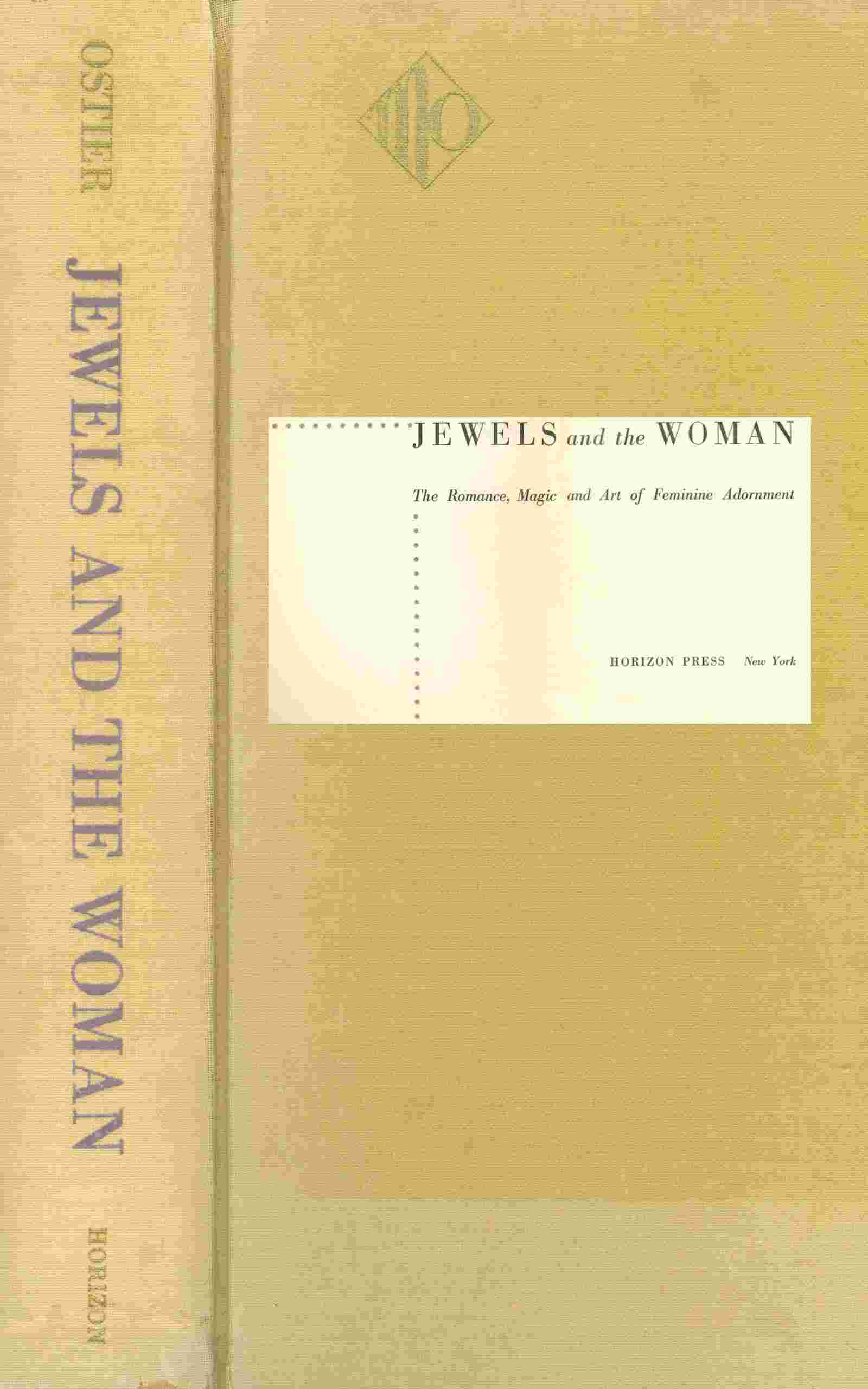 Jewels and the woman: The romance, magic and art of feminine adornment cover