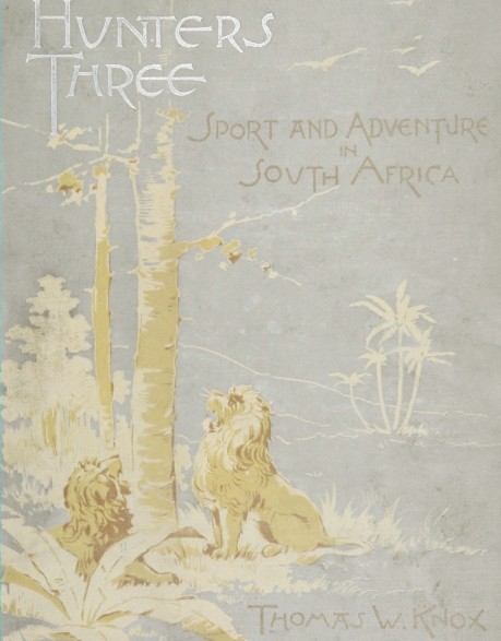 Hunters three: Sport and adventure in South Africa cover