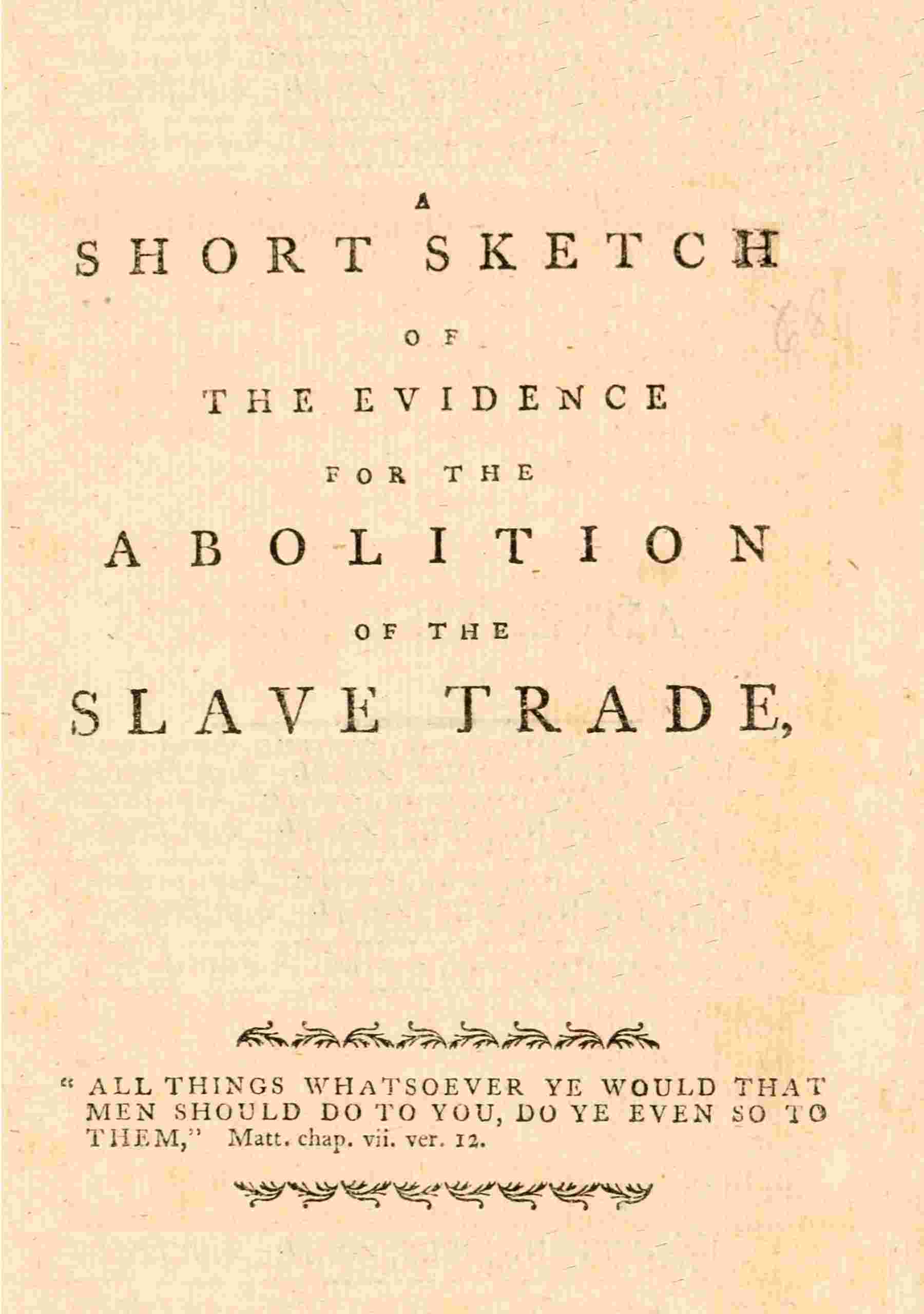 A short sketch of the evidence for the abolition of the slave trade, delivered before a committee of the House of Commons cover