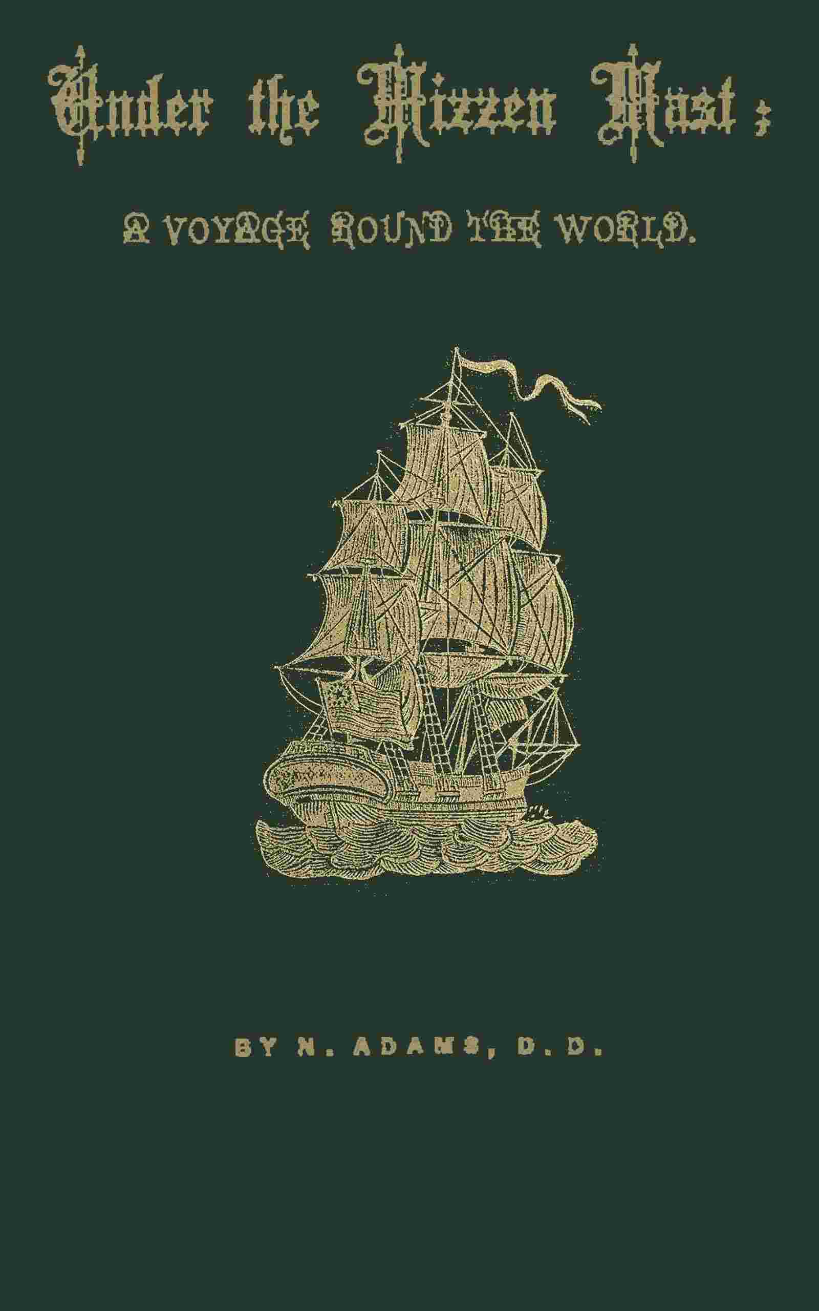 Under the mizzen mast: A voyage round the world cover