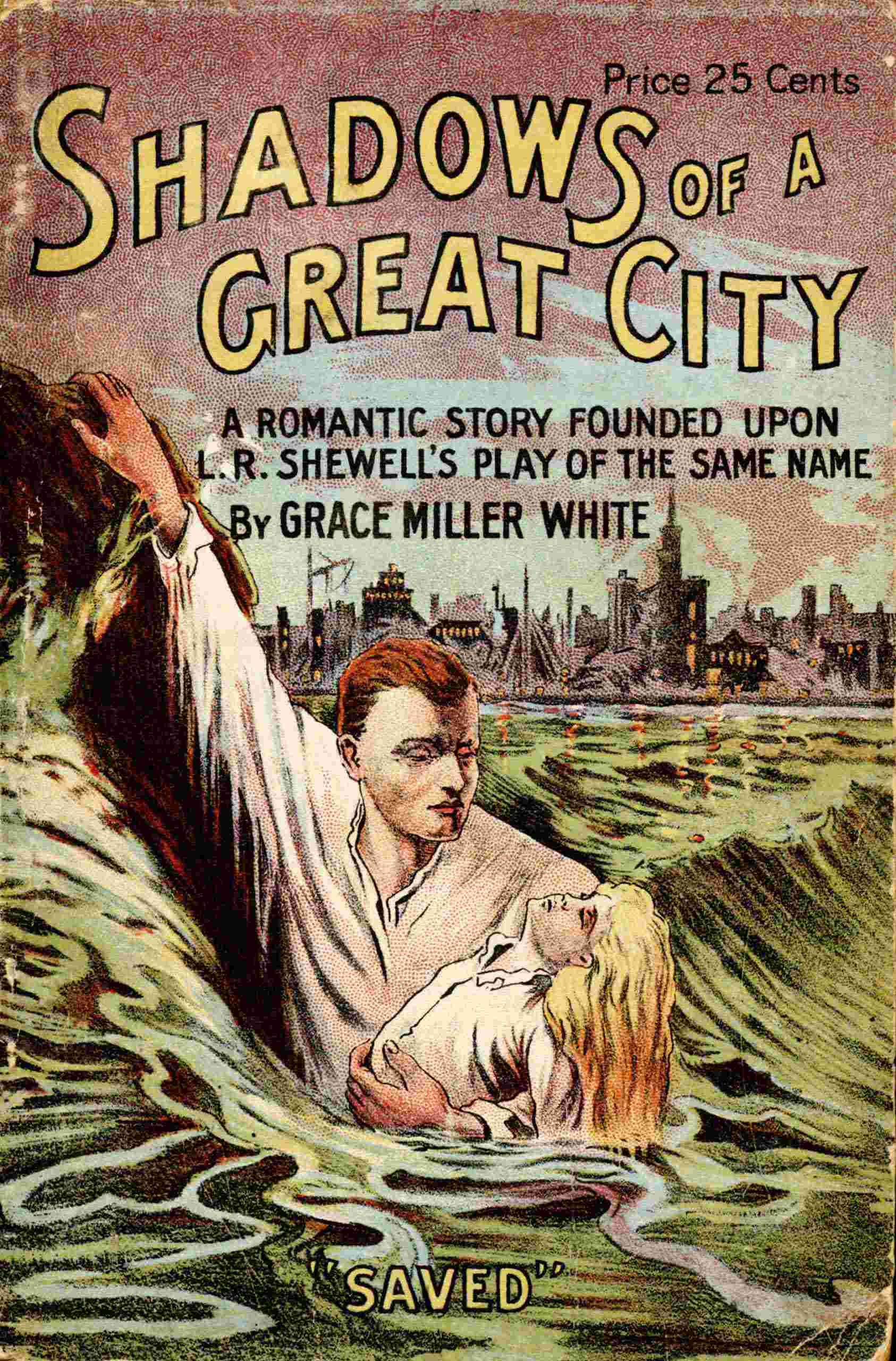 The shadows of a great city: A romantic story cover