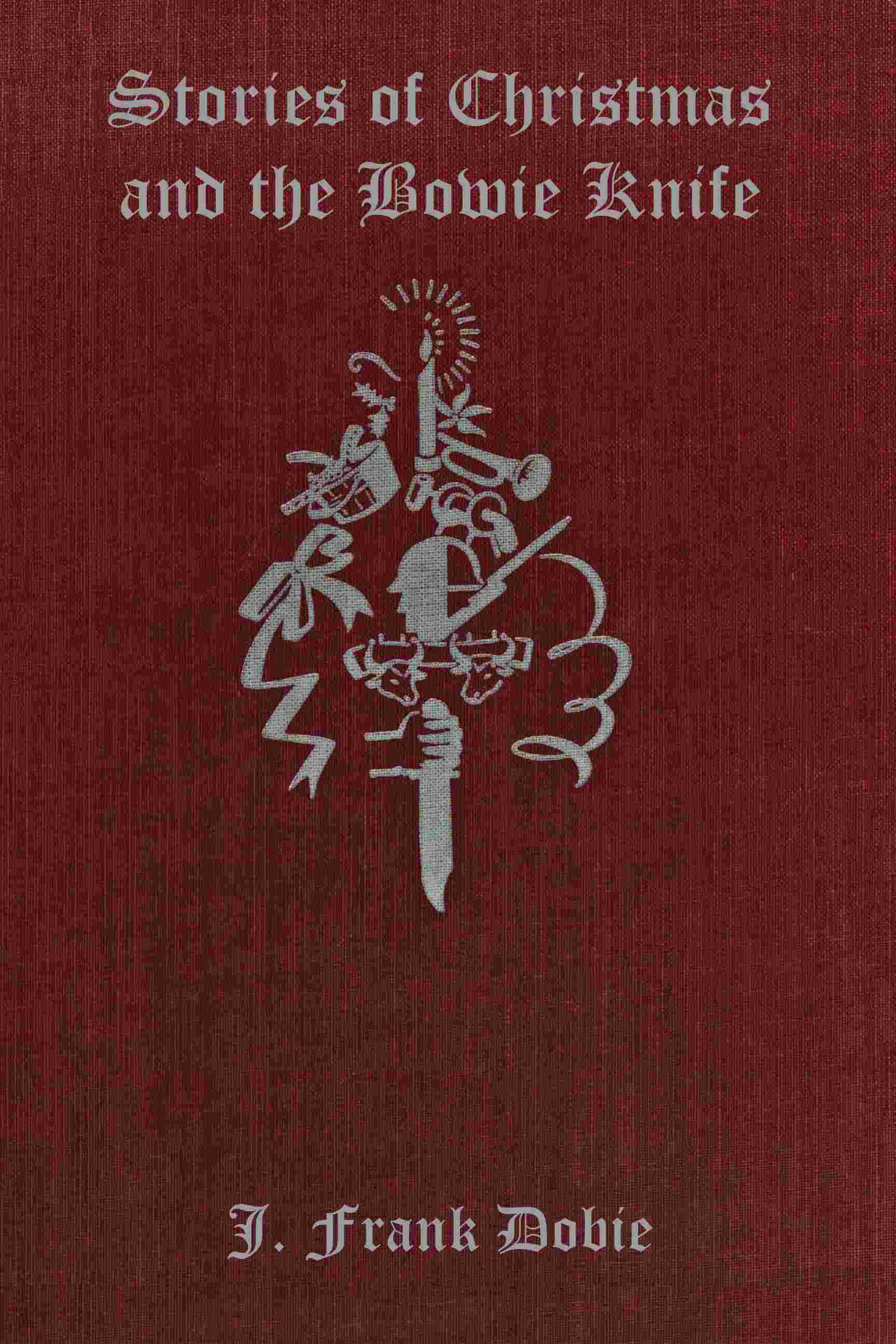Stories of Christmas and the Bowie knife cover