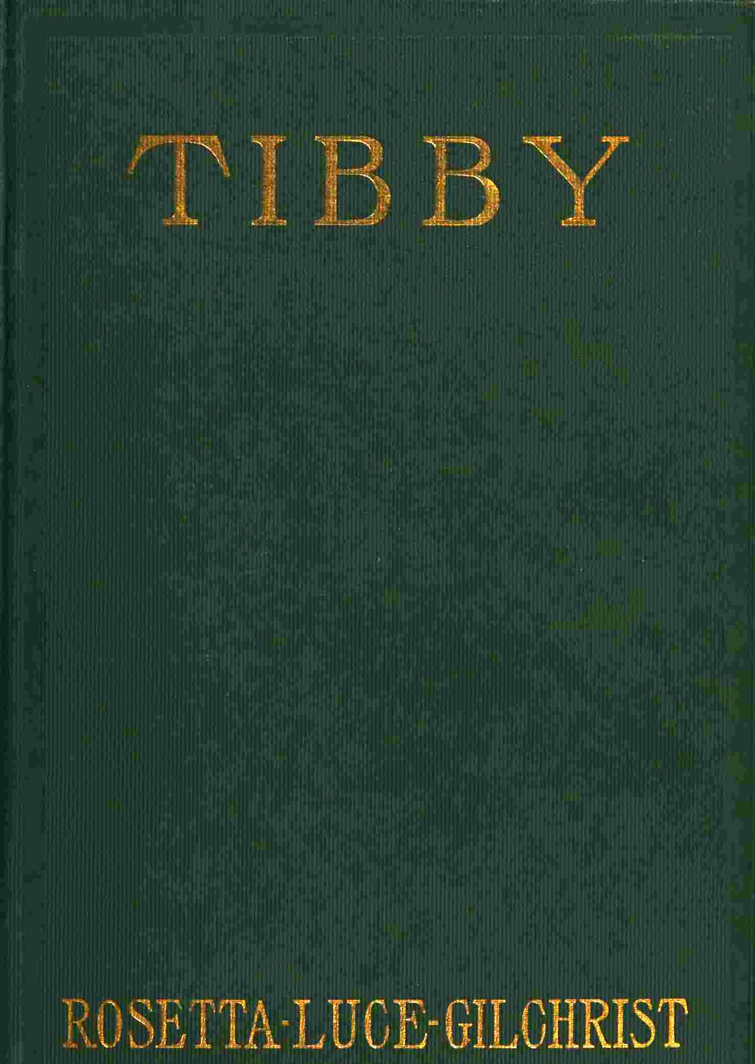 Tibby: A novel dealing with psychic forces and telepathy cover
