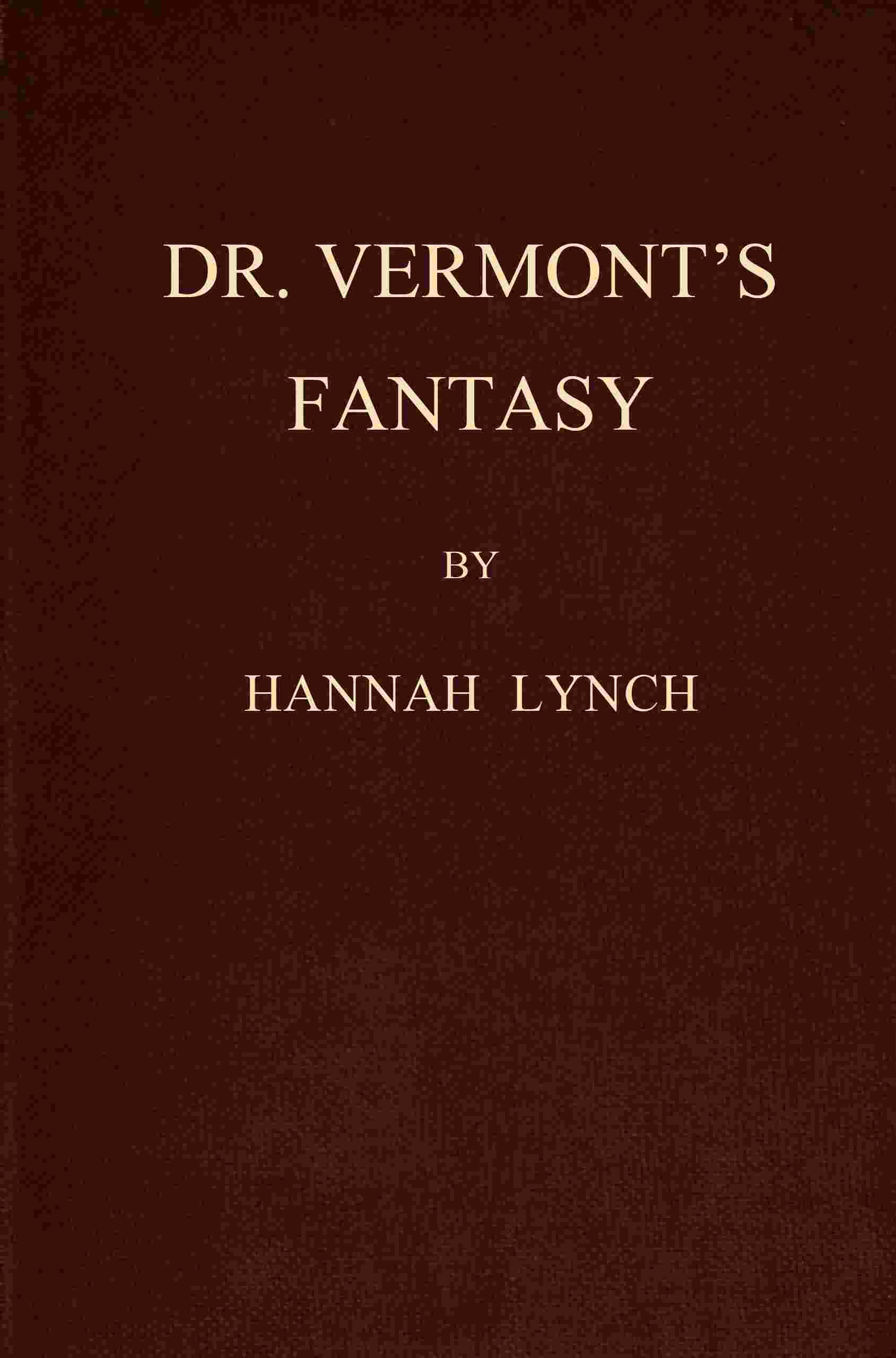 Dr. Vermont's fantasy, and other stories cover