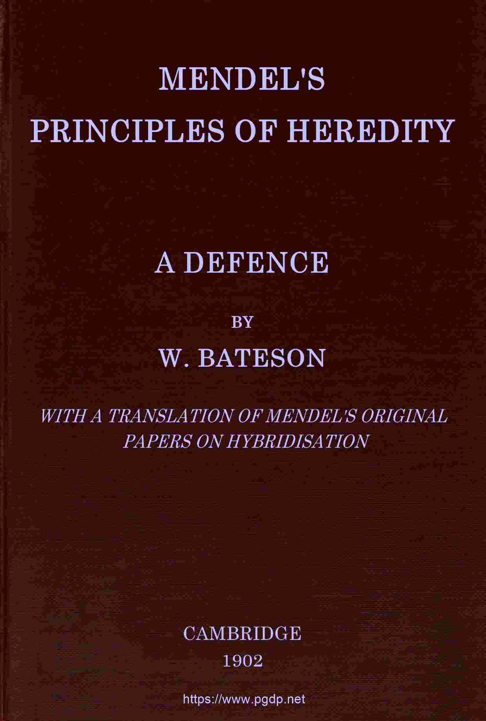 Mendel's principles of heredity: A defence cover