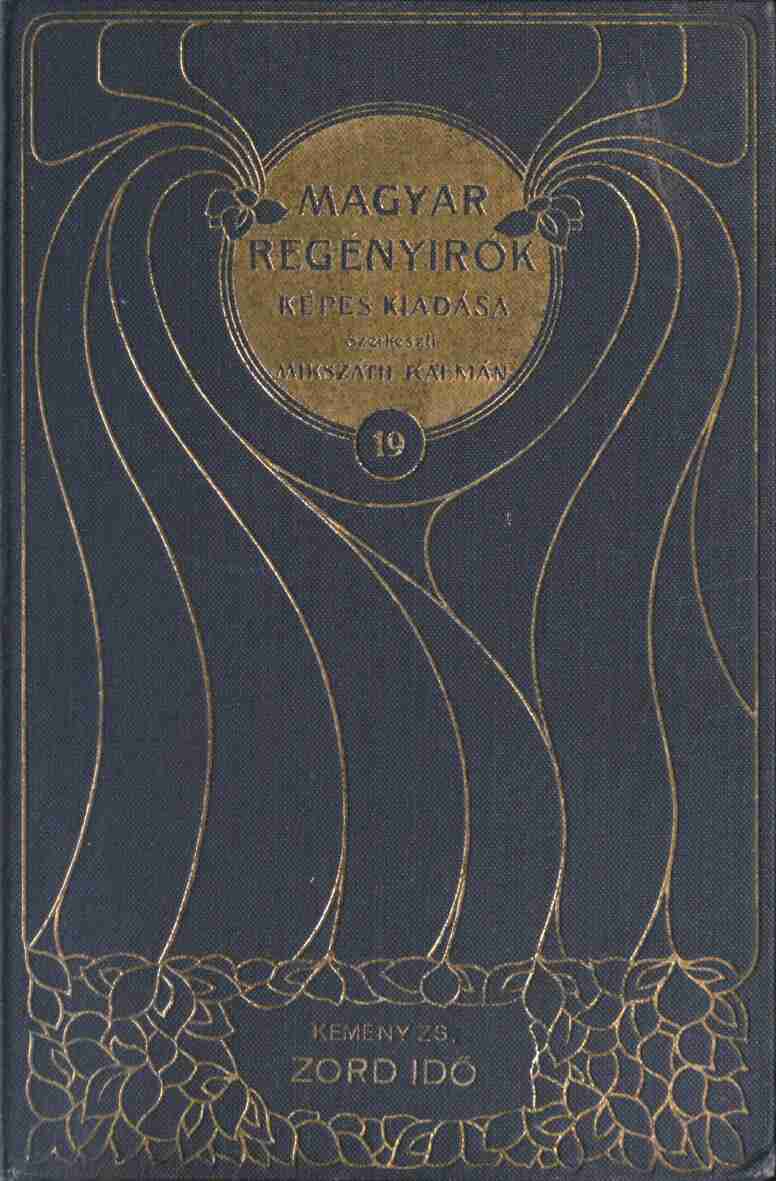 Zord idő (1. kötet): Regény három részben cover