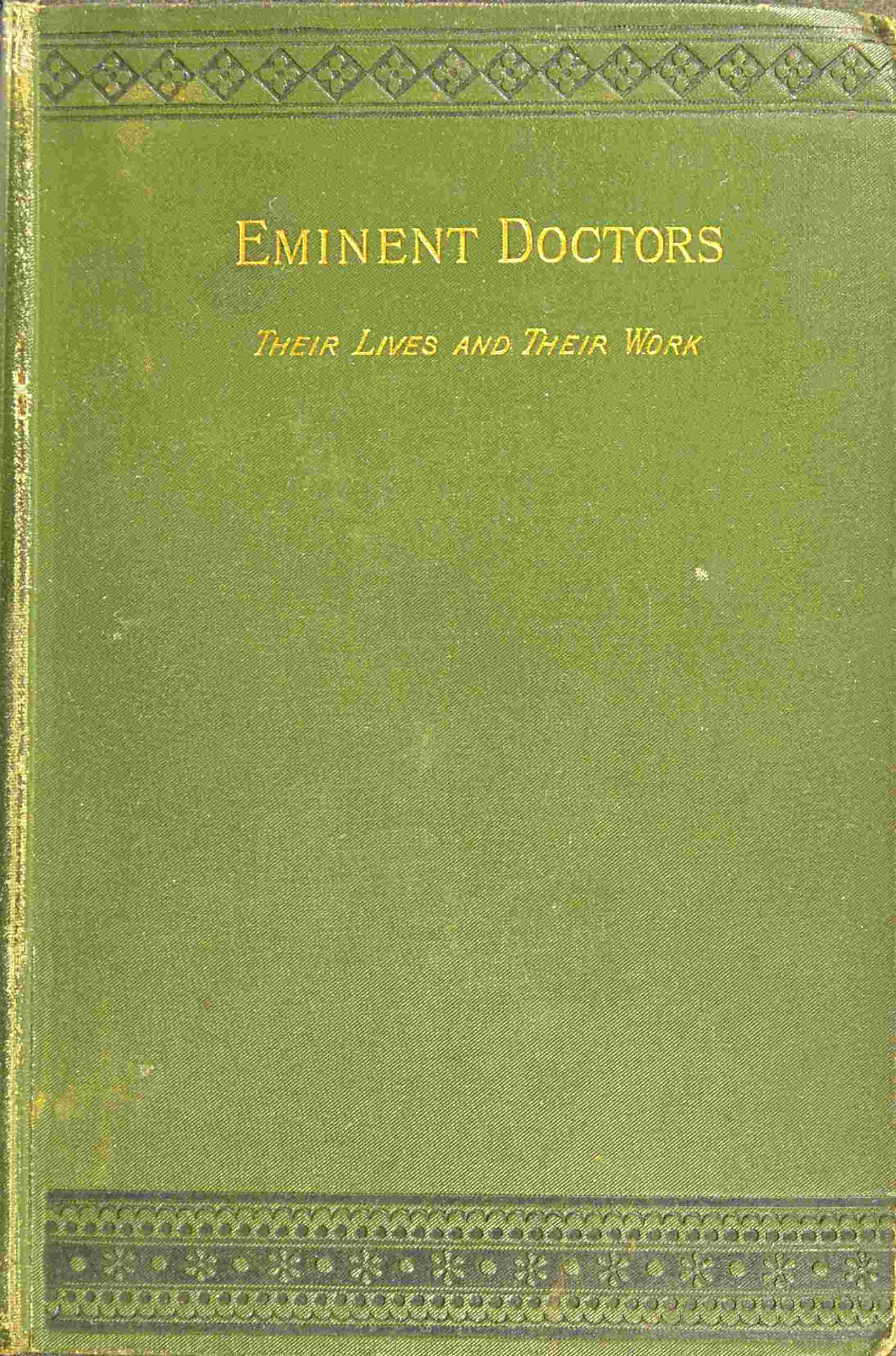 Eminent doctors: Their lives and their work; Vol. 2 of 2 cover