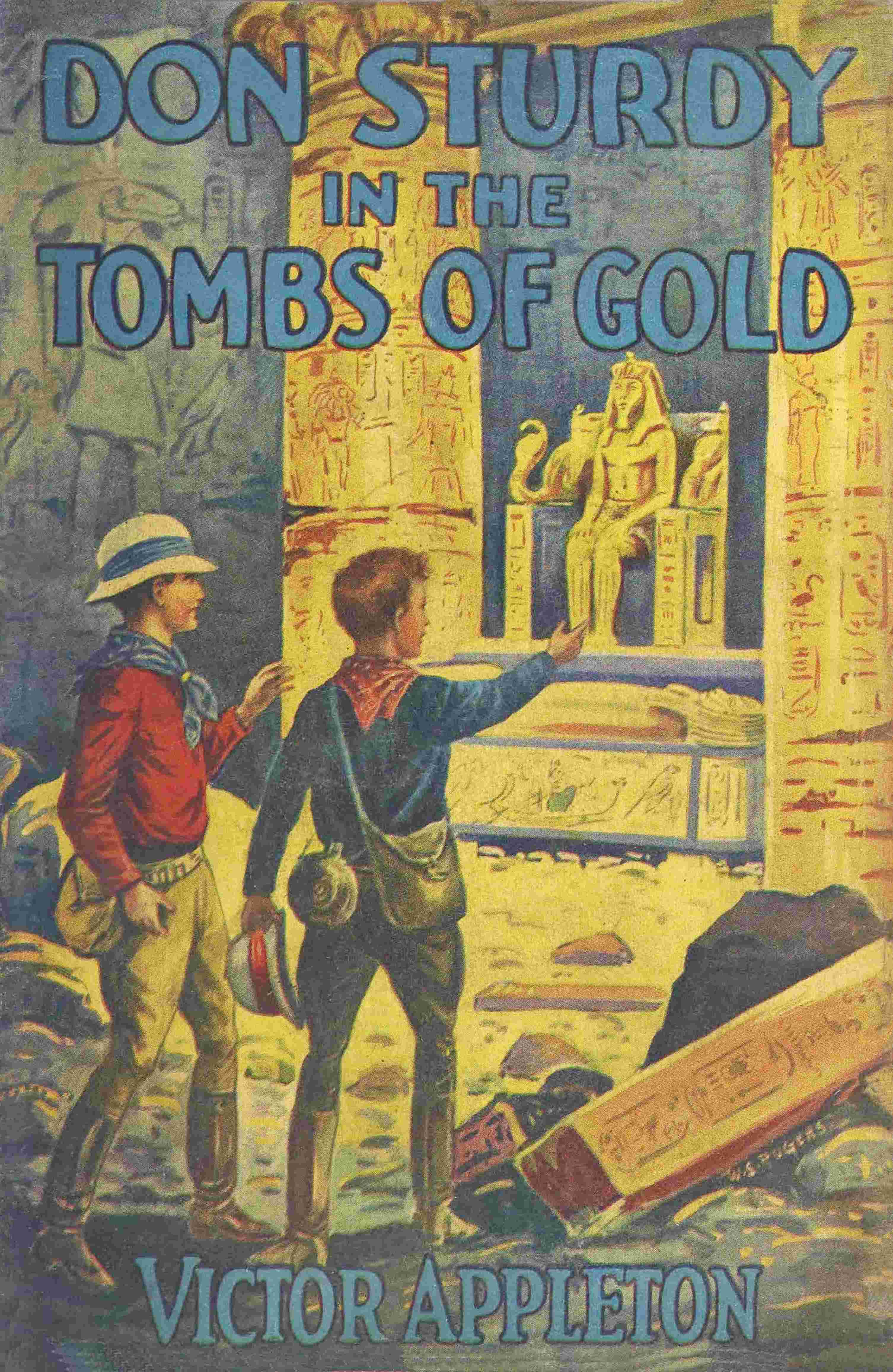 Don Sturdy in the tombs of gold; or, The old Egyptian's great secret cover
