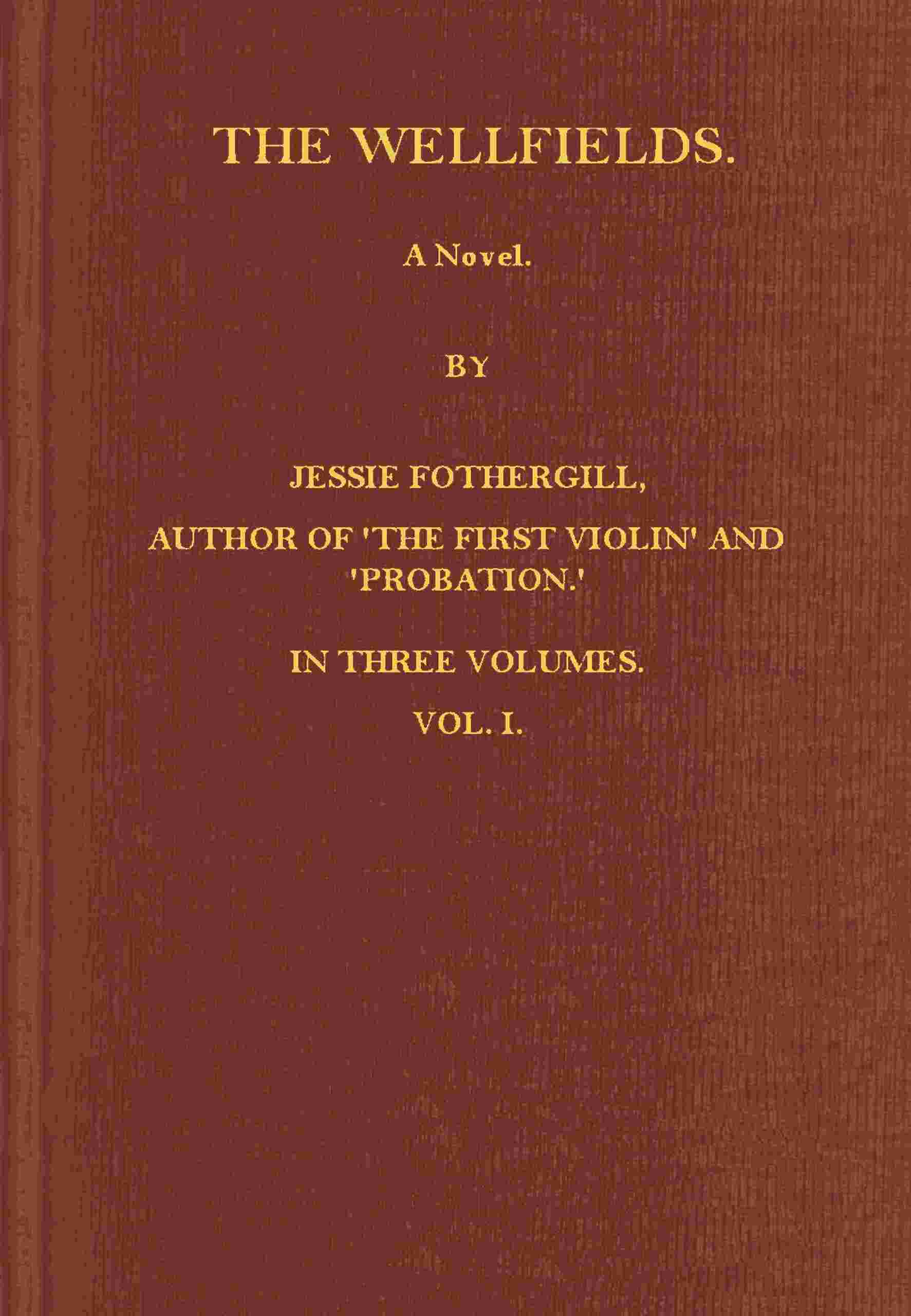 The Wellfields: A novel. Vol. 1 of 3 cover