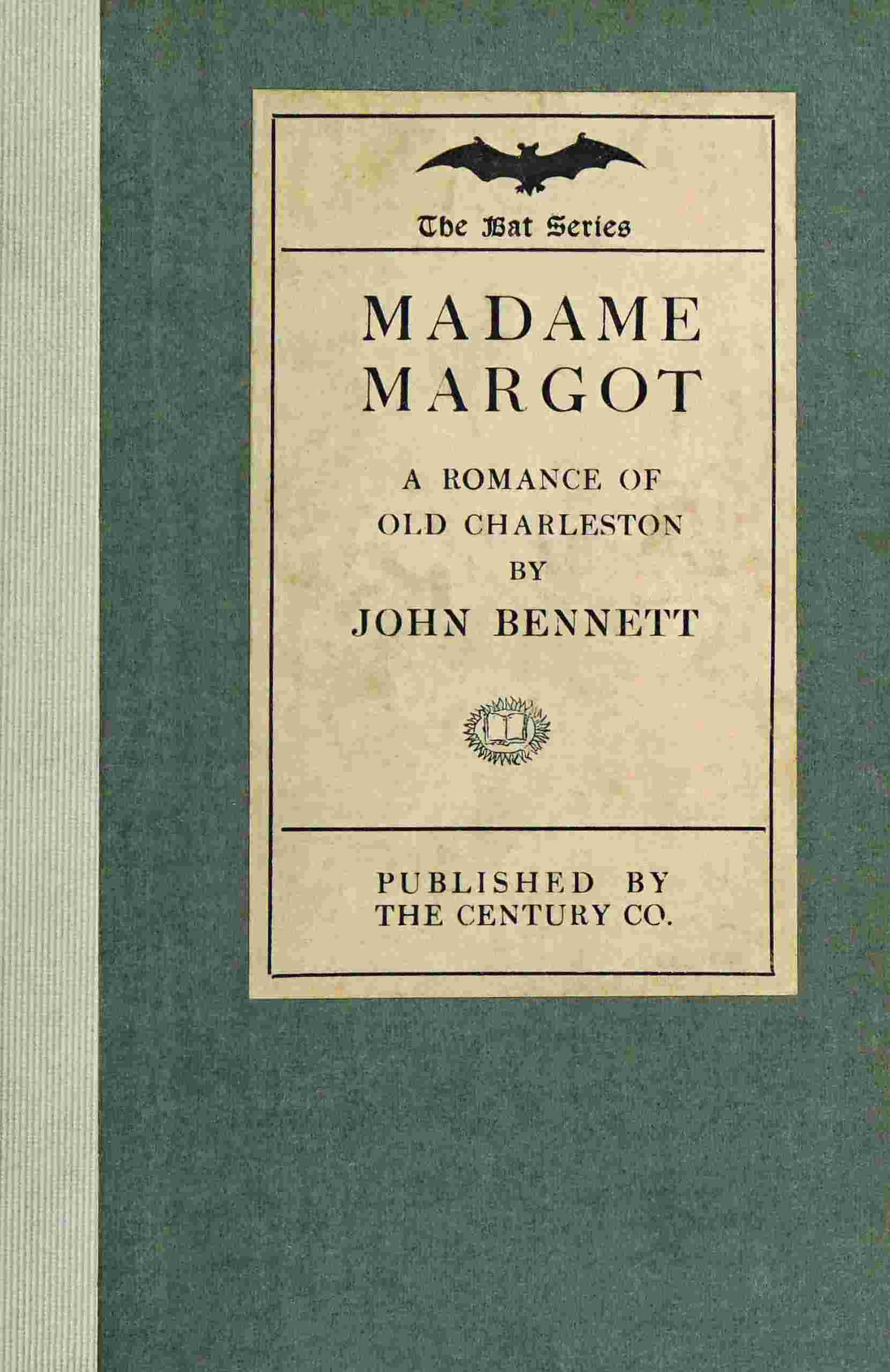 Madame Margot: A grotesque legend of old Charleston cover