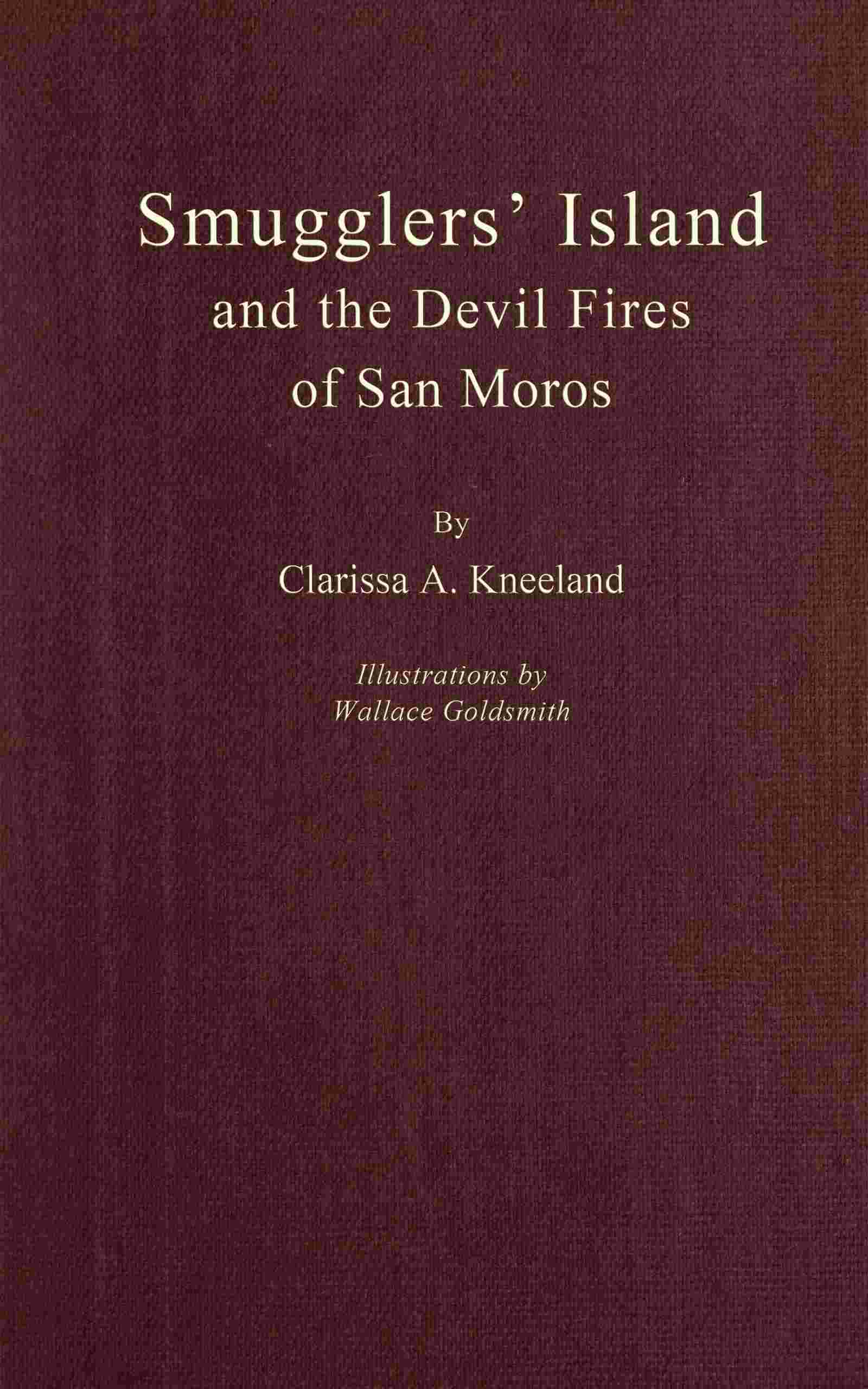 Smugglers' Island and the devil fires of San Moros cover