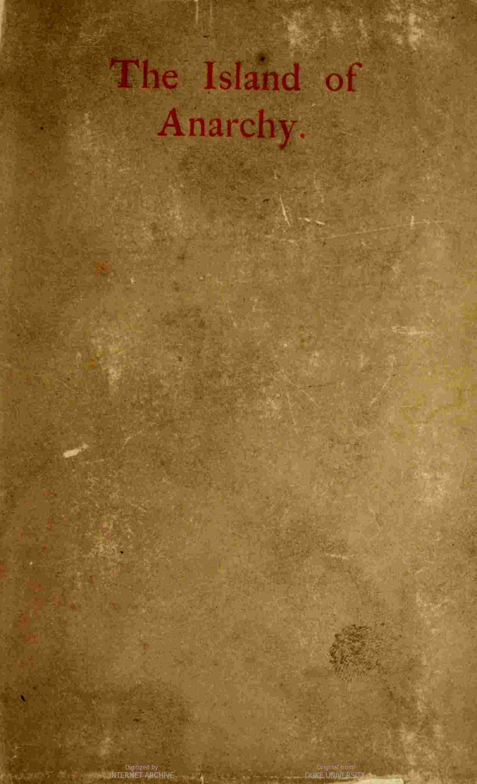 The island of anarchy: A fragment of history in the 20th century cover