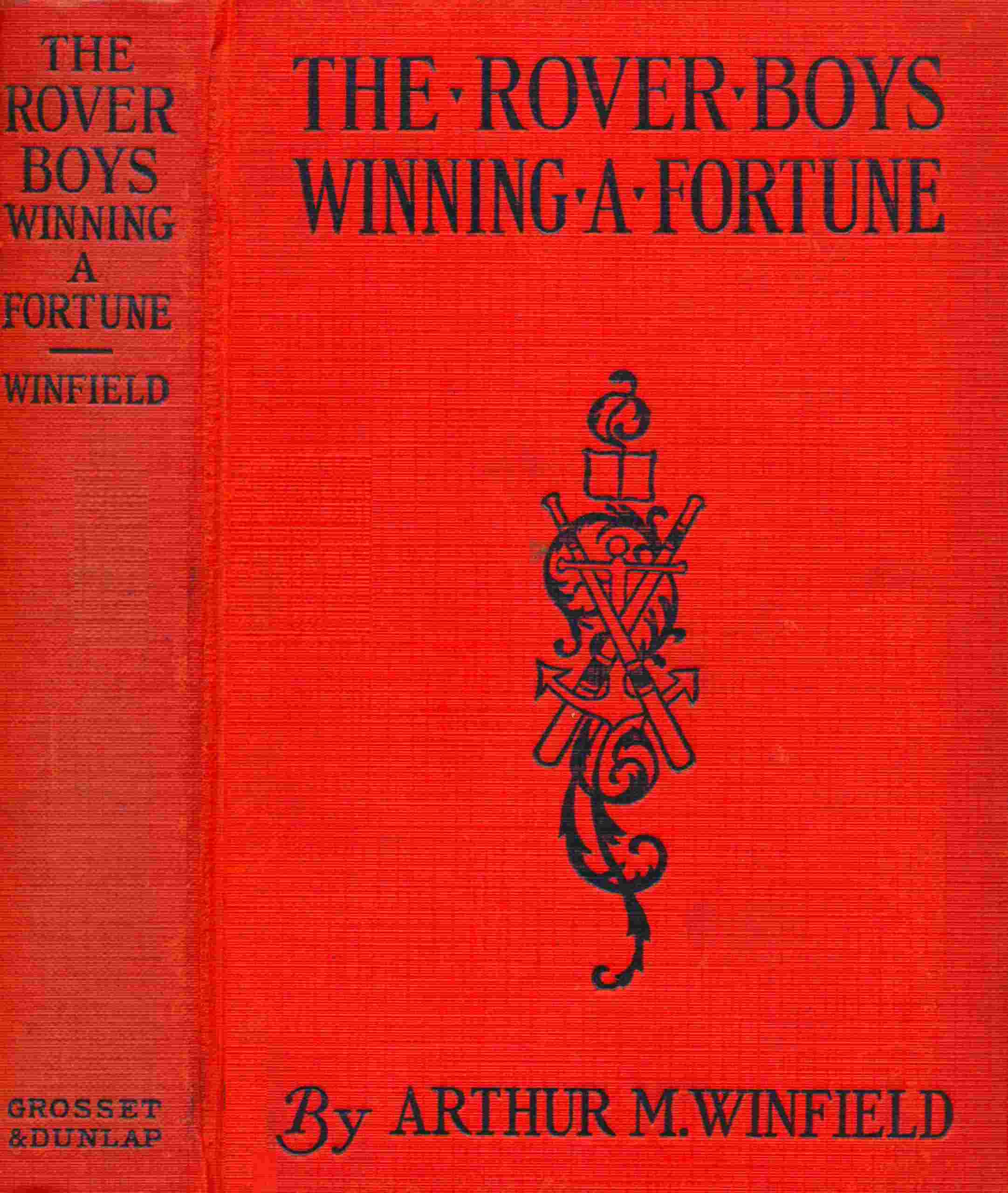 The Rover Boys winning a fortune; or, Strenuous days ashore and afloat cover