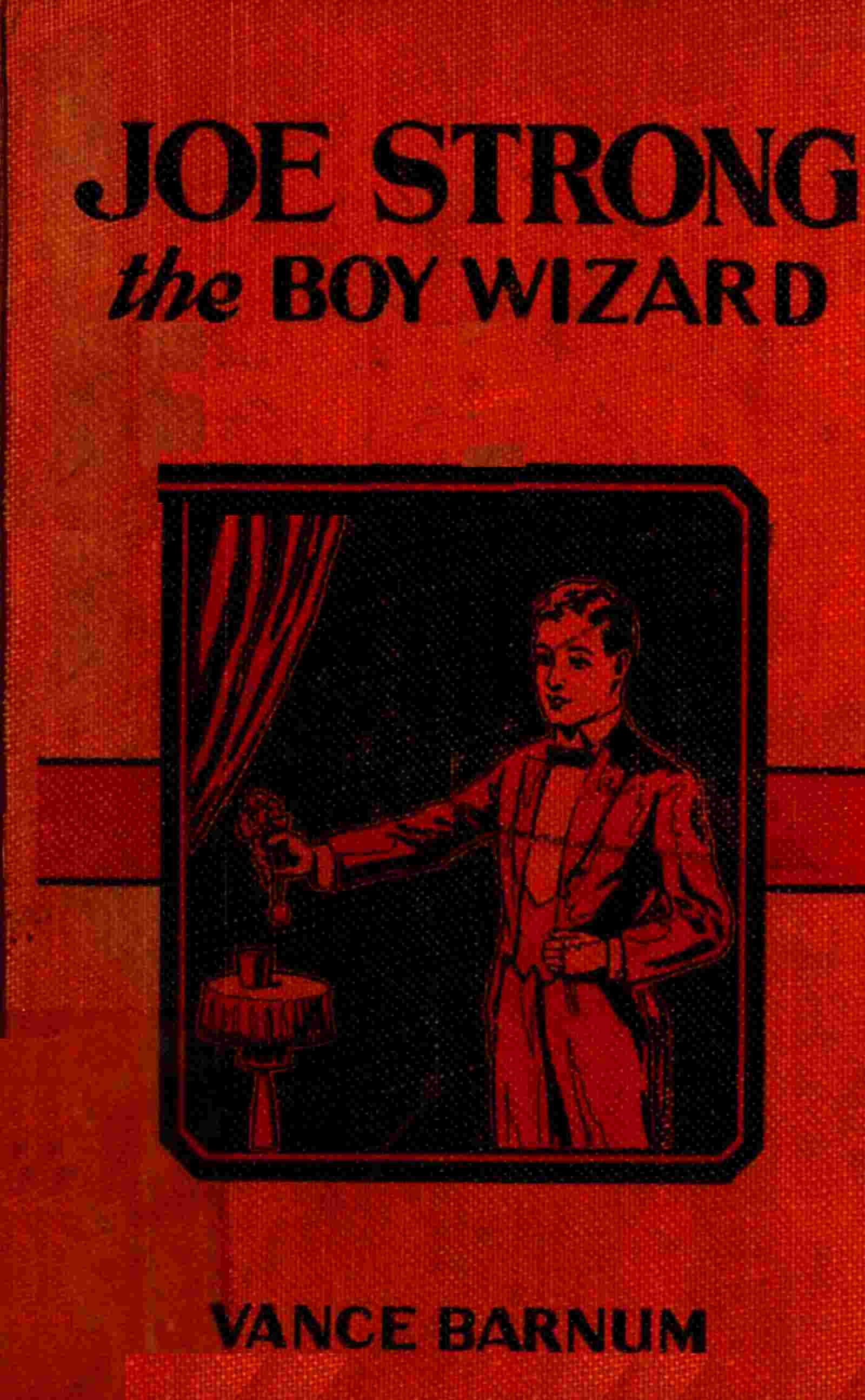 Joe Strong, the boy wizard; or, The mysteries of magic exposed cover