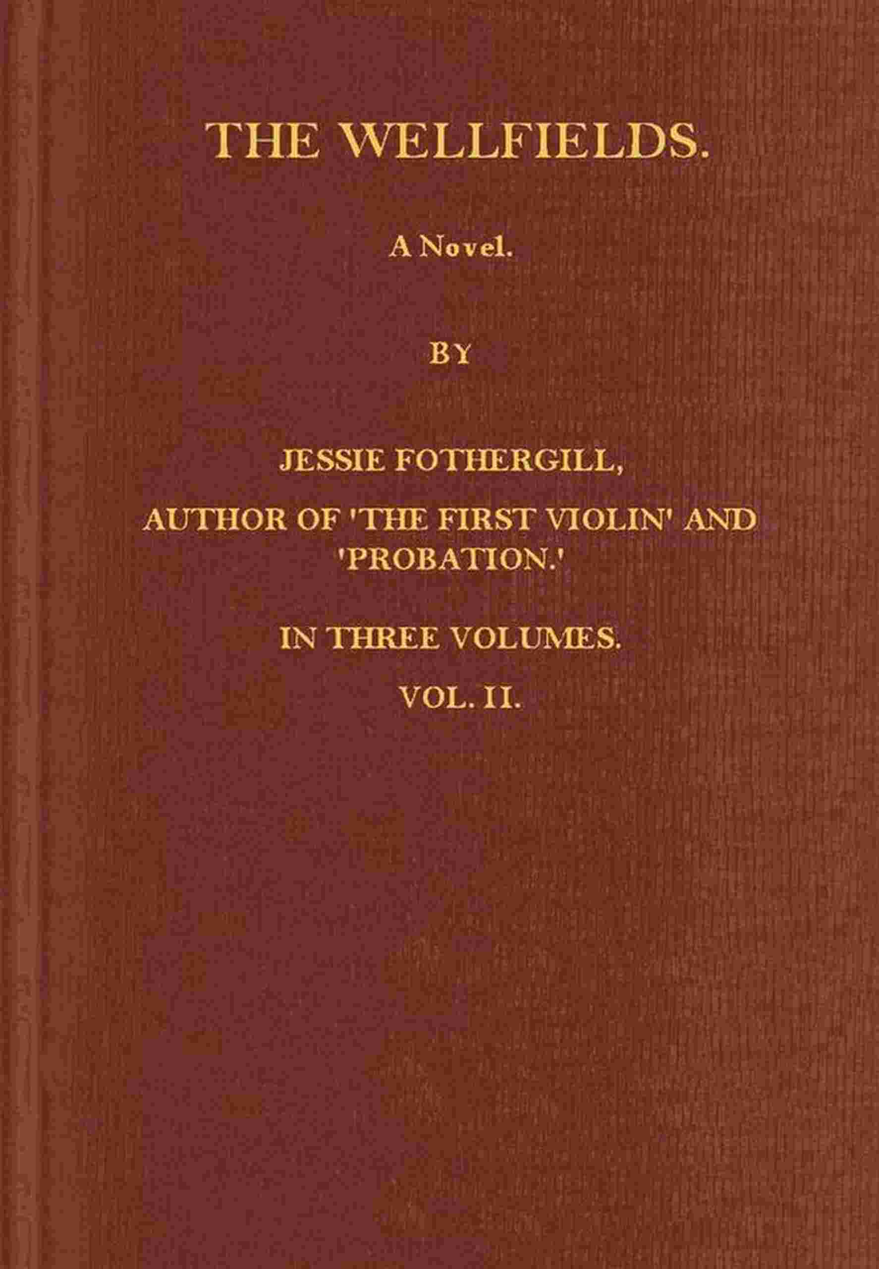 The Wellfields: A novel. Vol. 2 of 3 cover