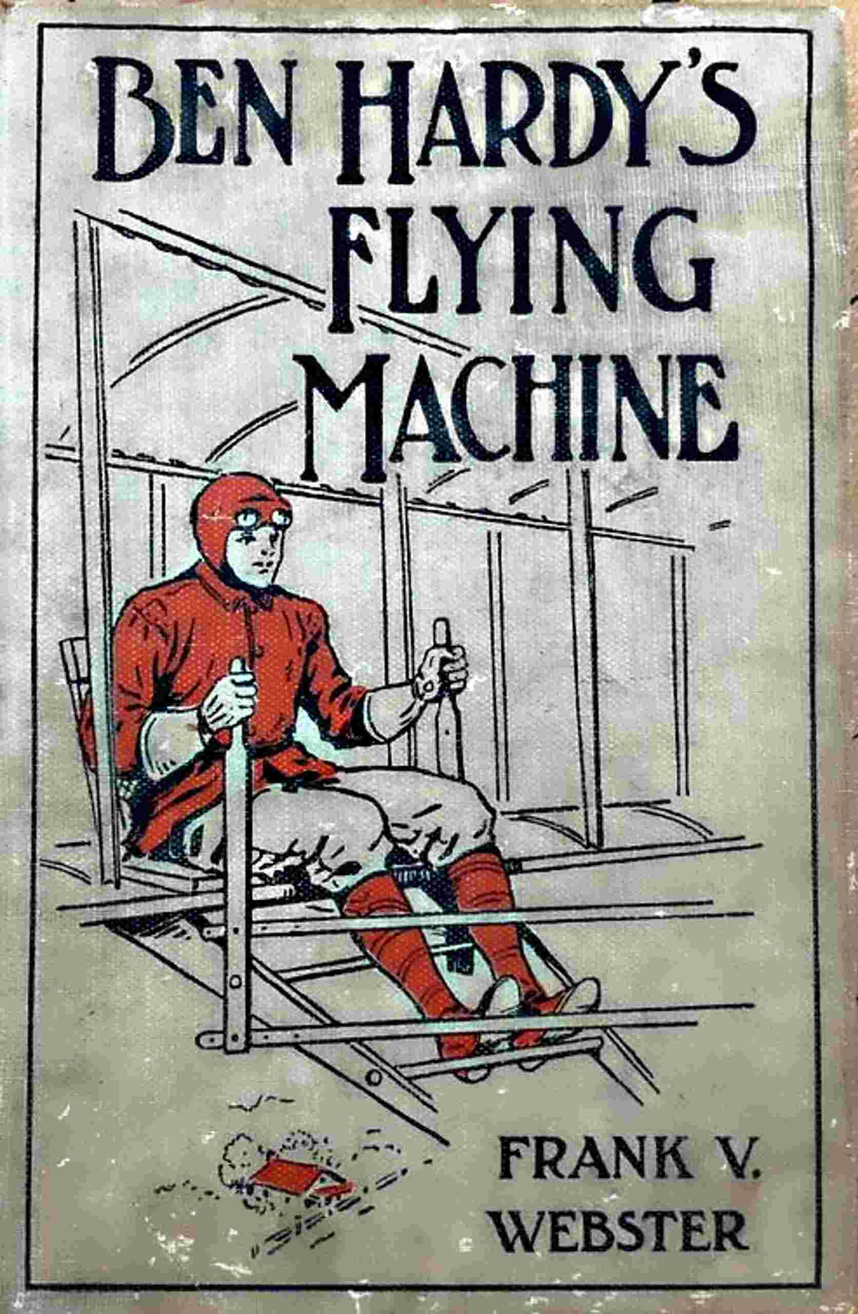 Ben Hardy's flying machine; or, Making a record for himself cover