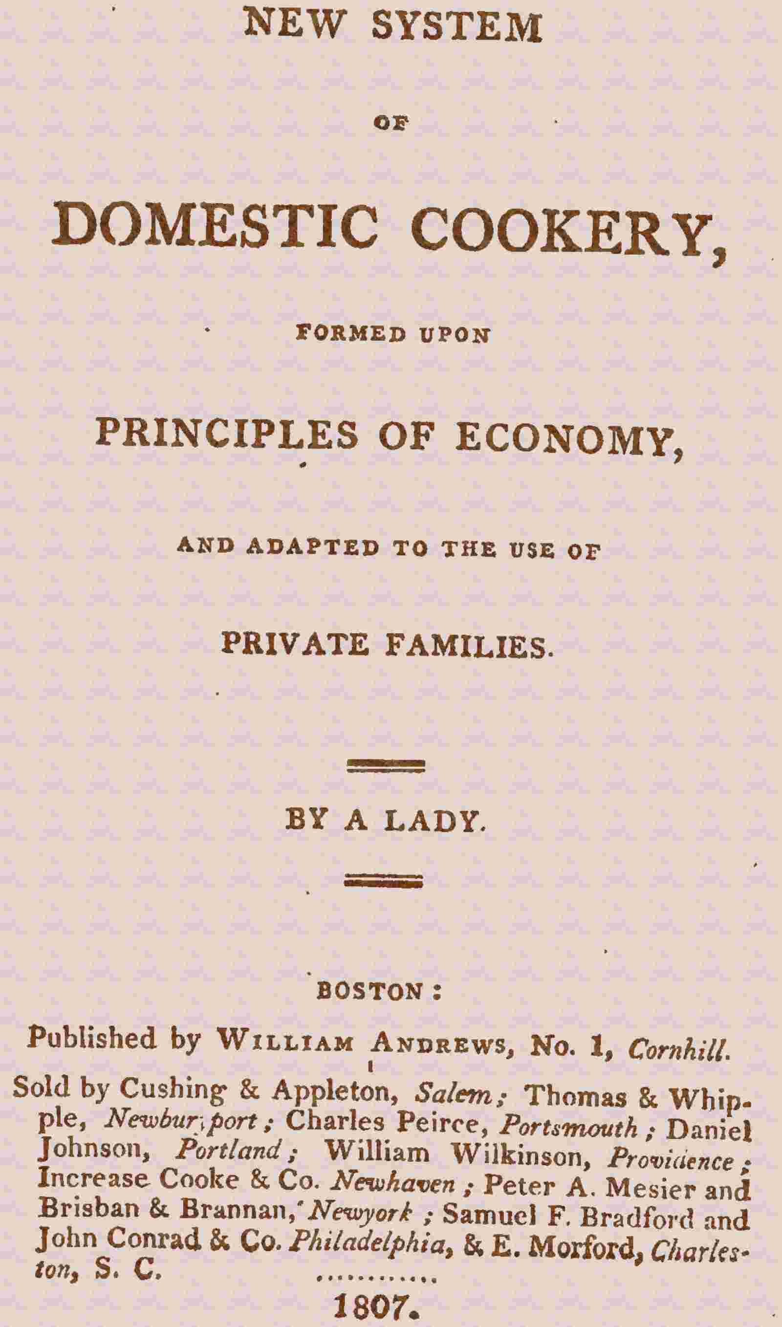New system of domestic cookery, formed upon principles of economy, and adapted to the use of private families cover