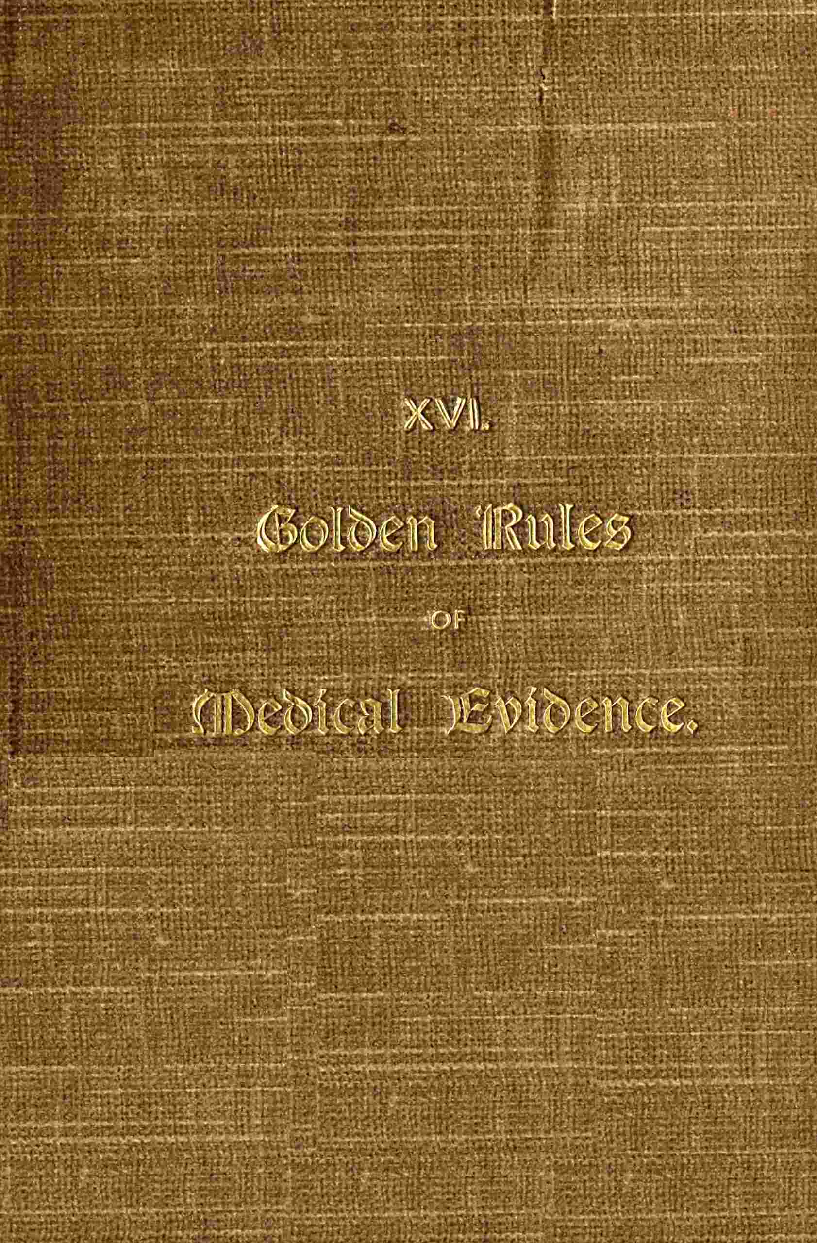 Golden rules of medical evidence cover