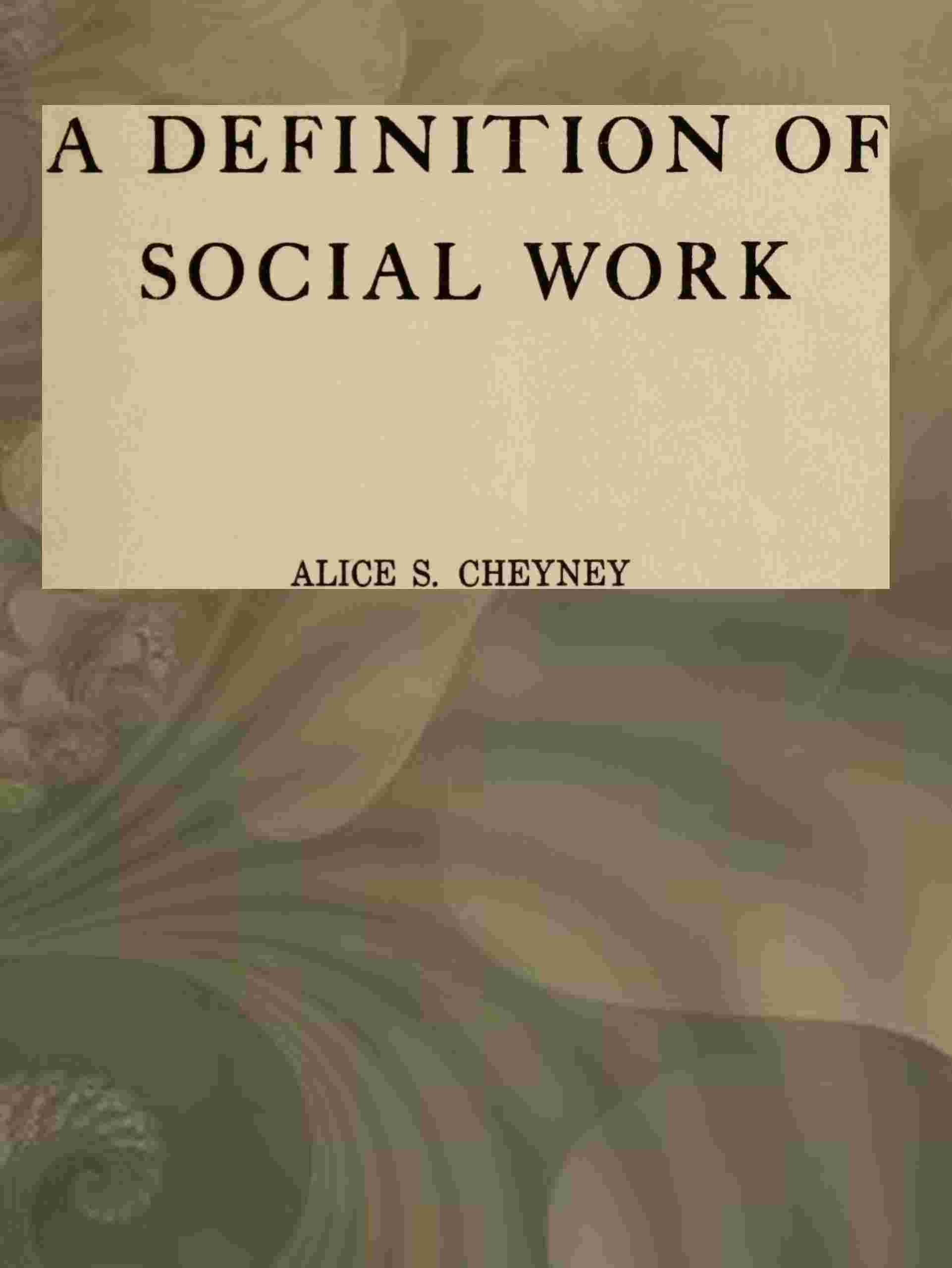 A definition of social work: A thesis in sociology cover
