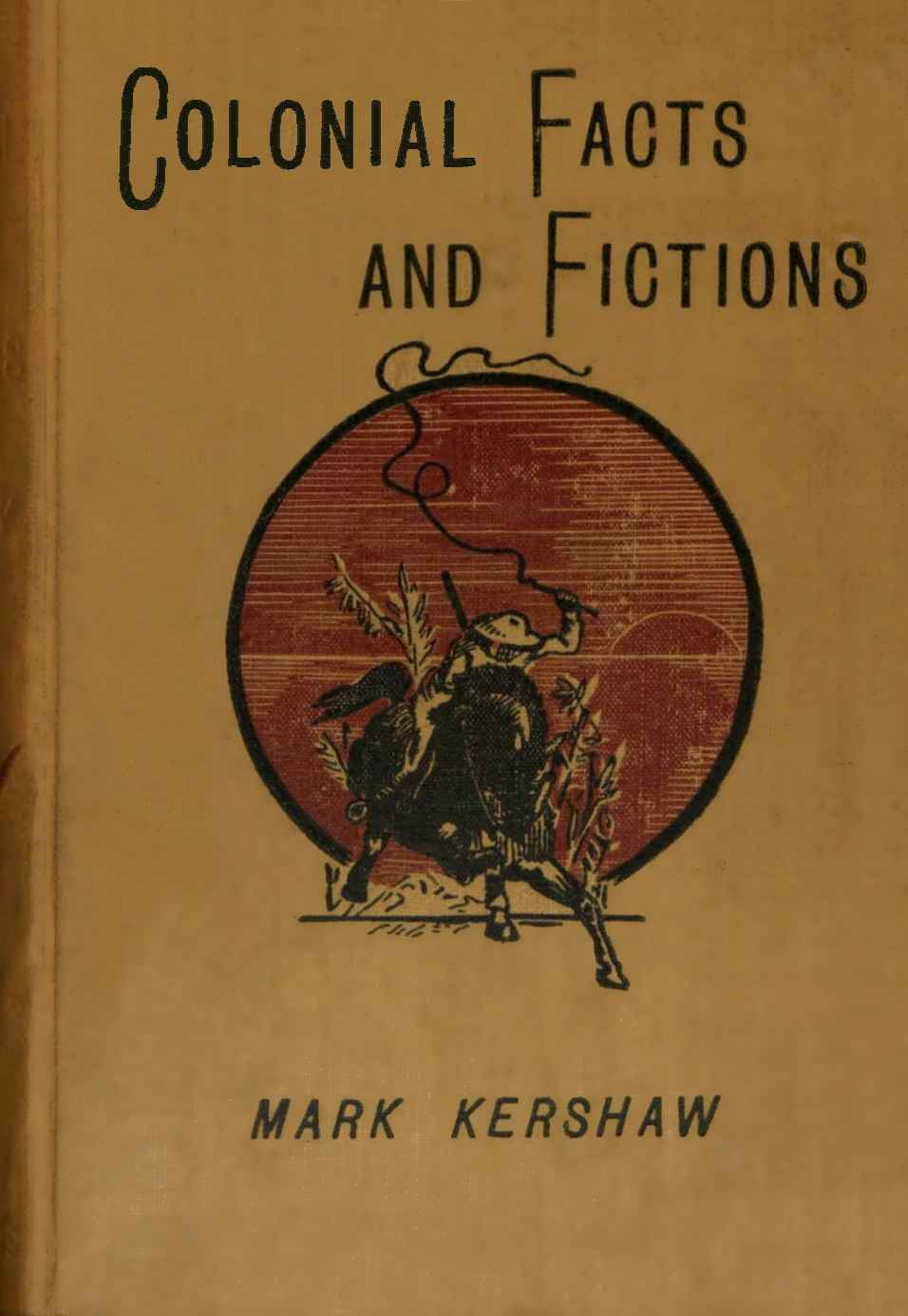 Colonial facts and fictions: Humorous sketches cover