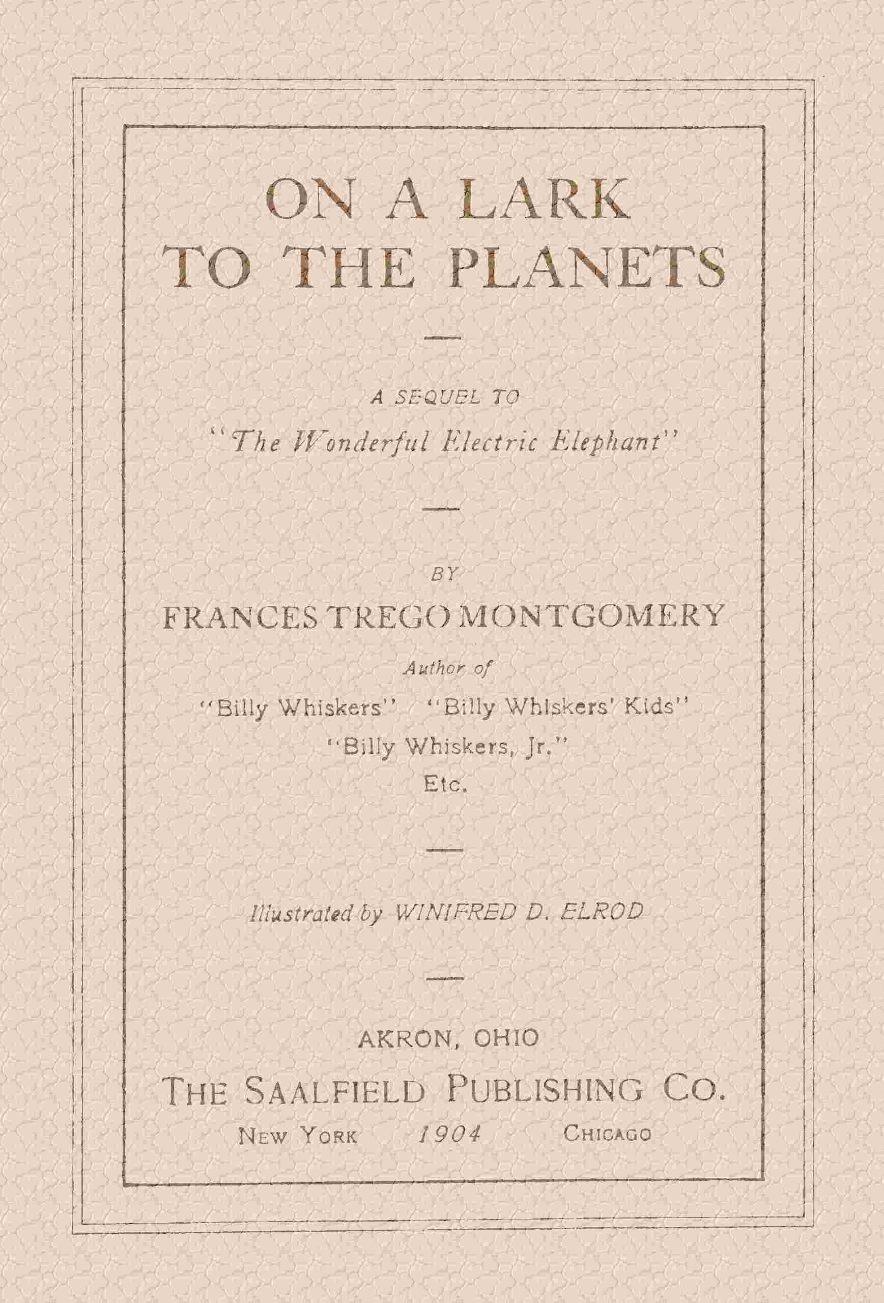 On a lark to the planets / A sequel to "The wonderful electric elephant" cover