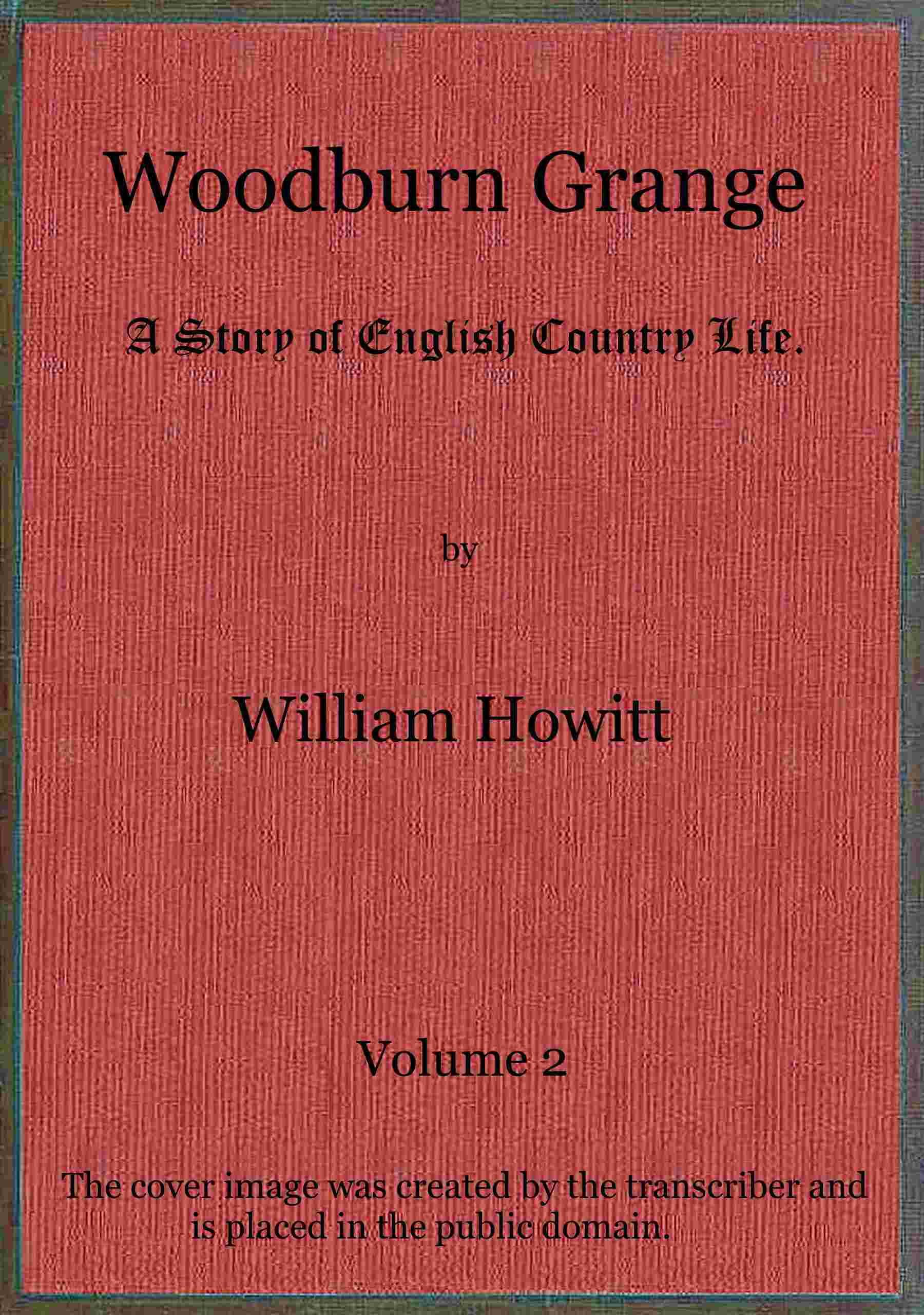 Woodburn Grange: A story of English country life; vol. 2 of 3 cover