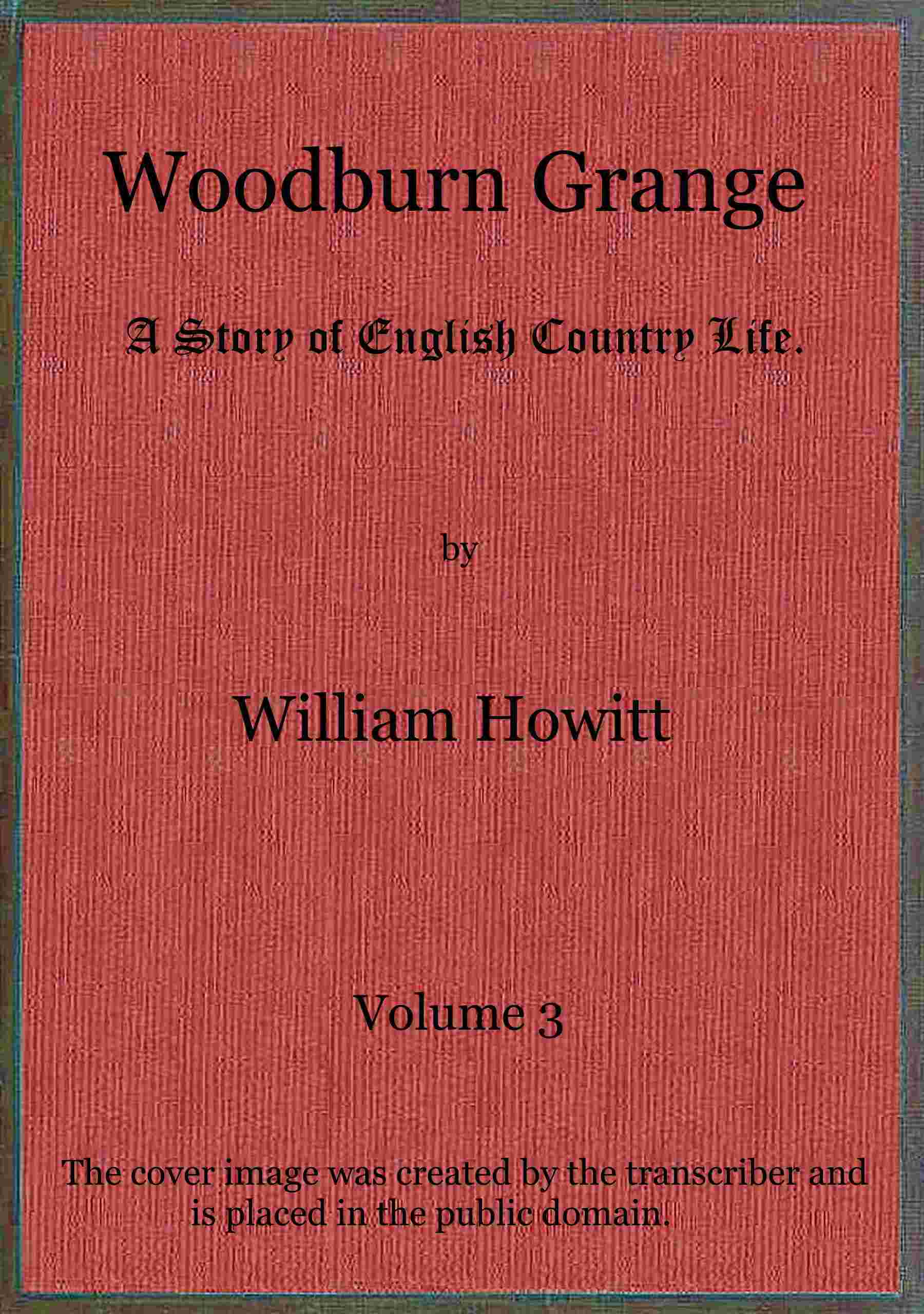 Woodburn Grange: A story of English country life; vol. 3 of 3 cover