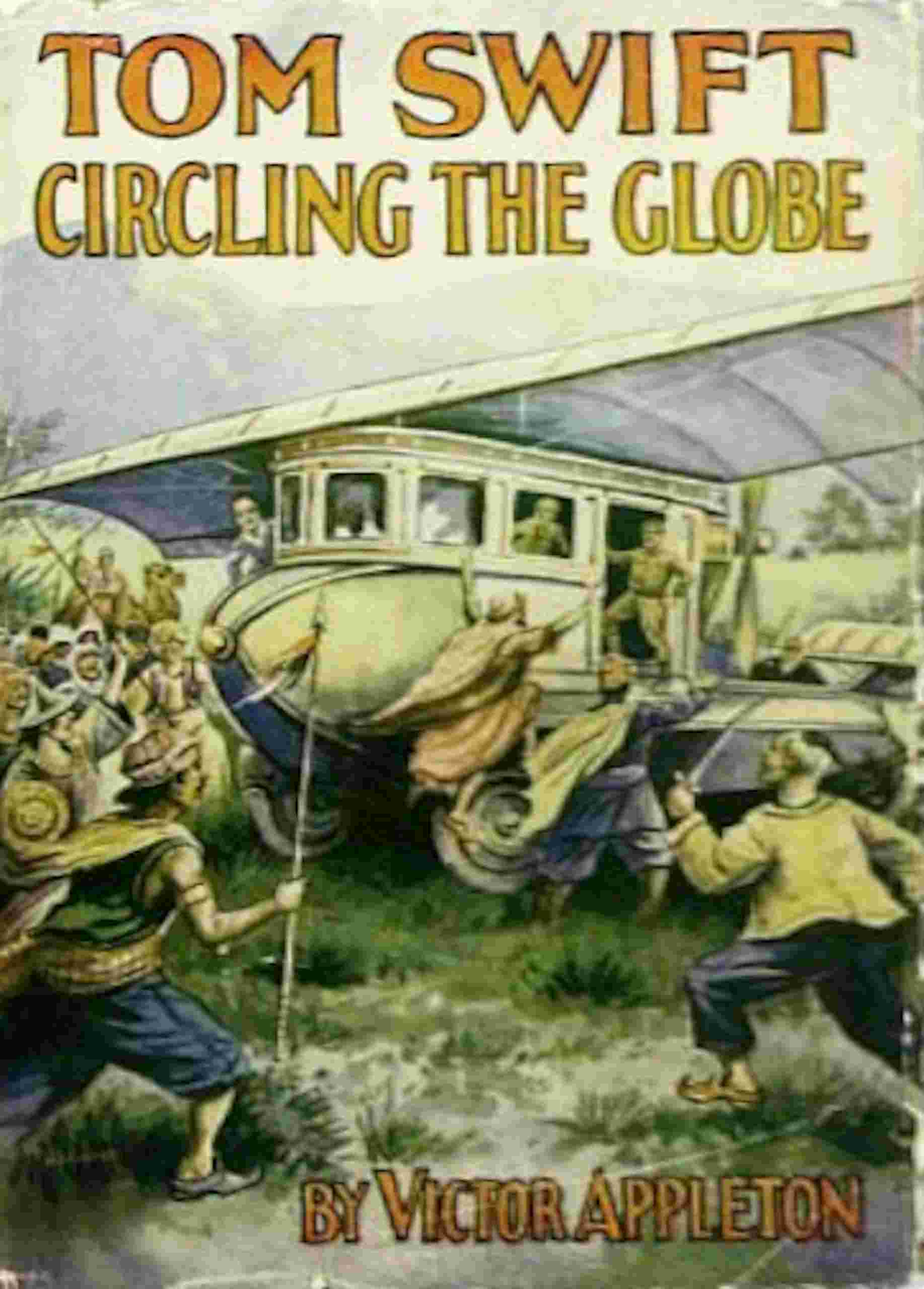 Tom Swift circling the globe; or, The daring cruise of the Air Monarch cover