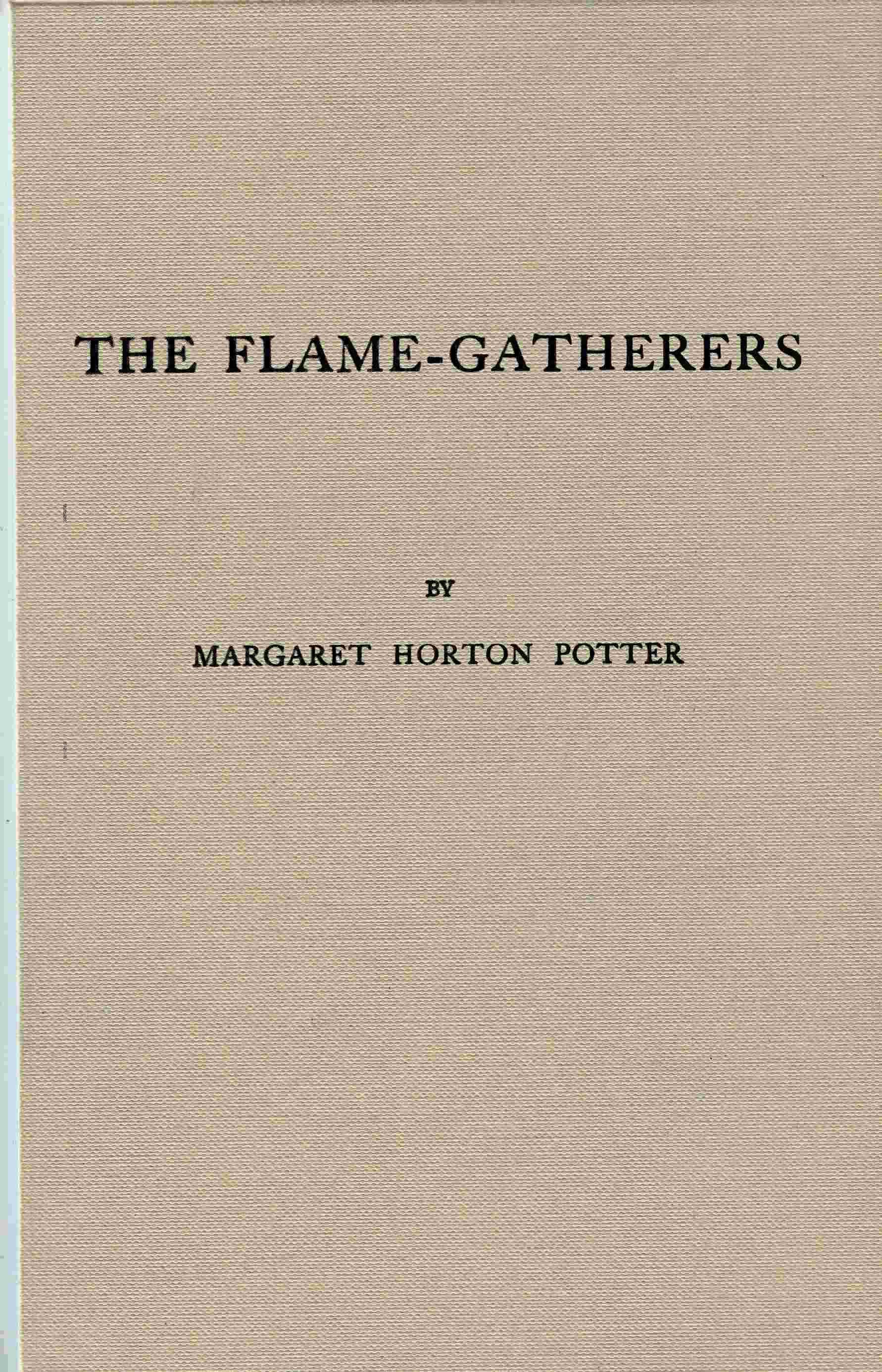 The flame-gatherers cover