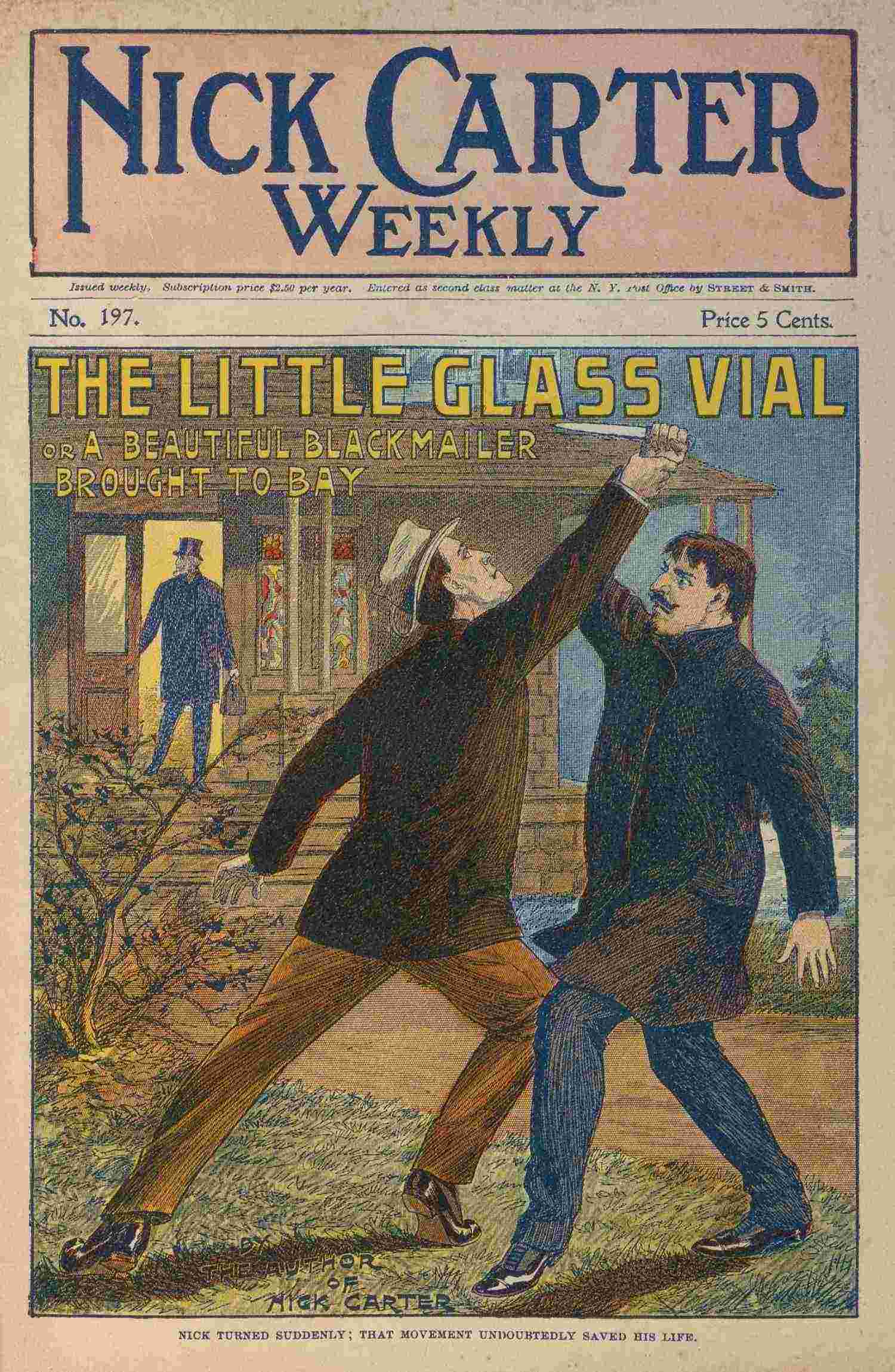 New Nick Carter weekly no. 197: The little glass vial; or A beautiful blackmailer brought to bay cover