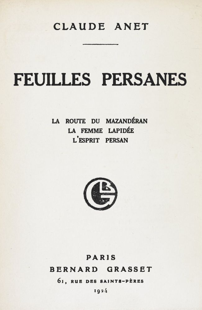 Feuilles persanes; La route du Mazandéran, La femme lapidée, L'esprit persan cover