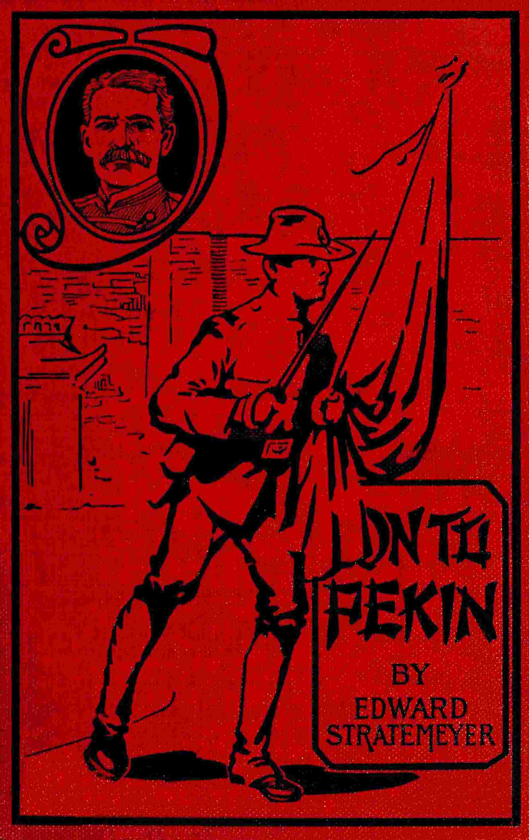 On to Pekin; or, Old Glory in China cover