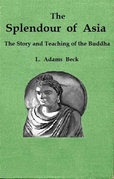 The splendour of Asia: The story and teaching of the Buddha cover