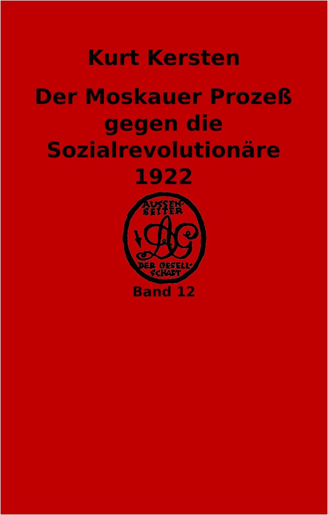 Der Moskauer Prozeß gegen die Sozialrevolutionäre 1922. Revolution und Konterrevolution cover
