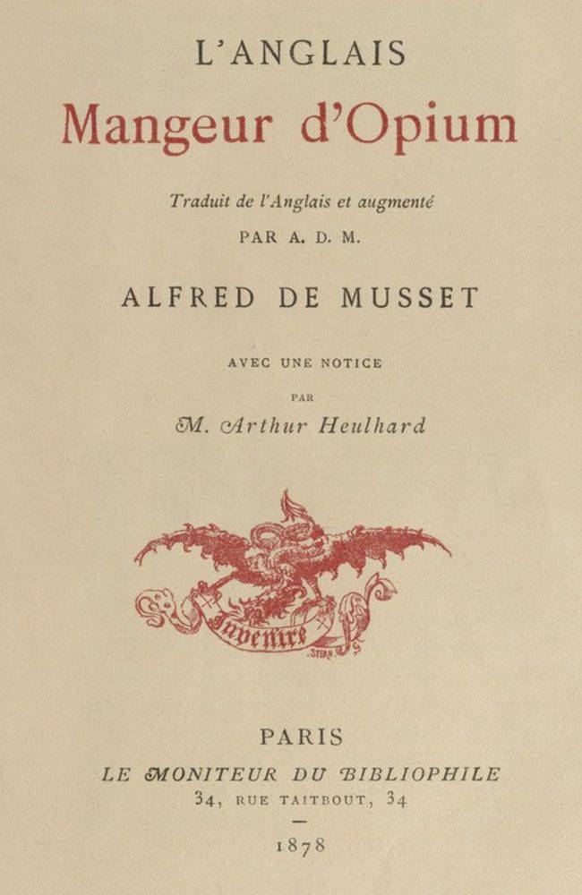 L'Anglais mangeur d'opium / Traduit de l'Anglais et augmenté par Alfred de Musset, avec une notice par M. Arthur Heulhard cover