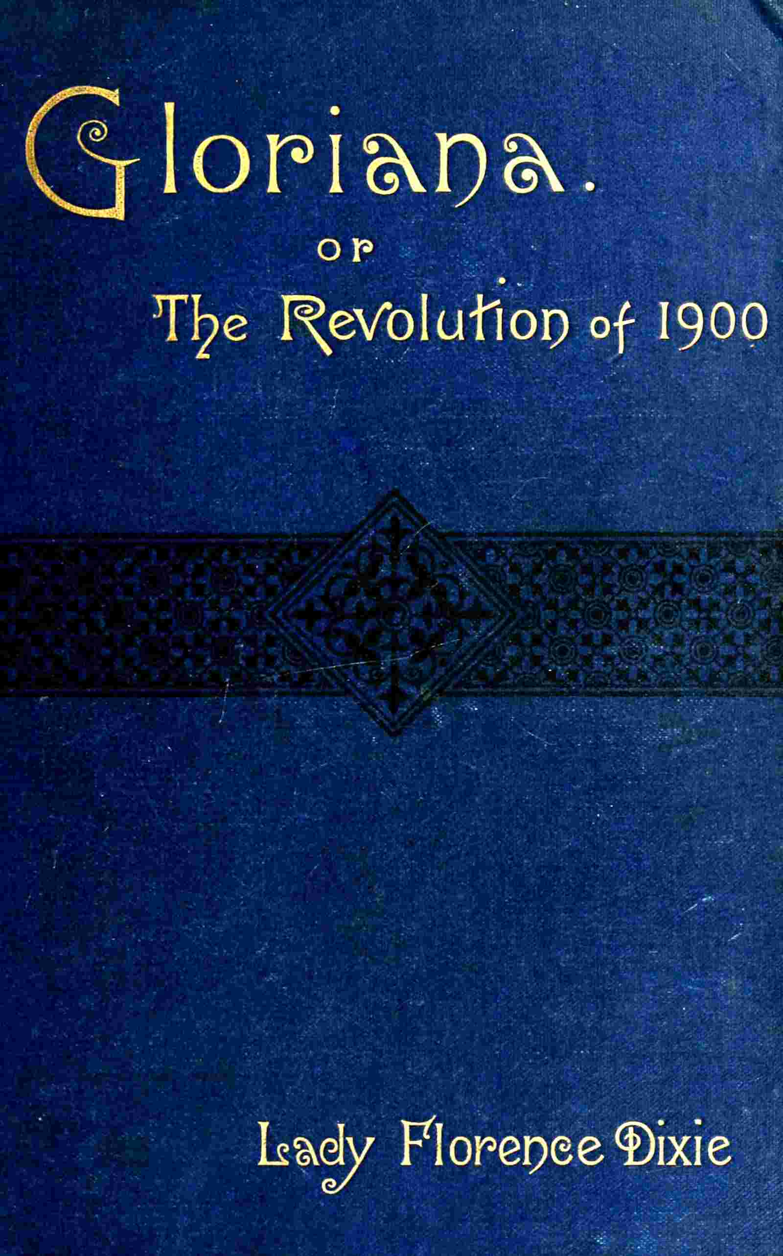 Gloriana; or, the revolution of 1900 cover