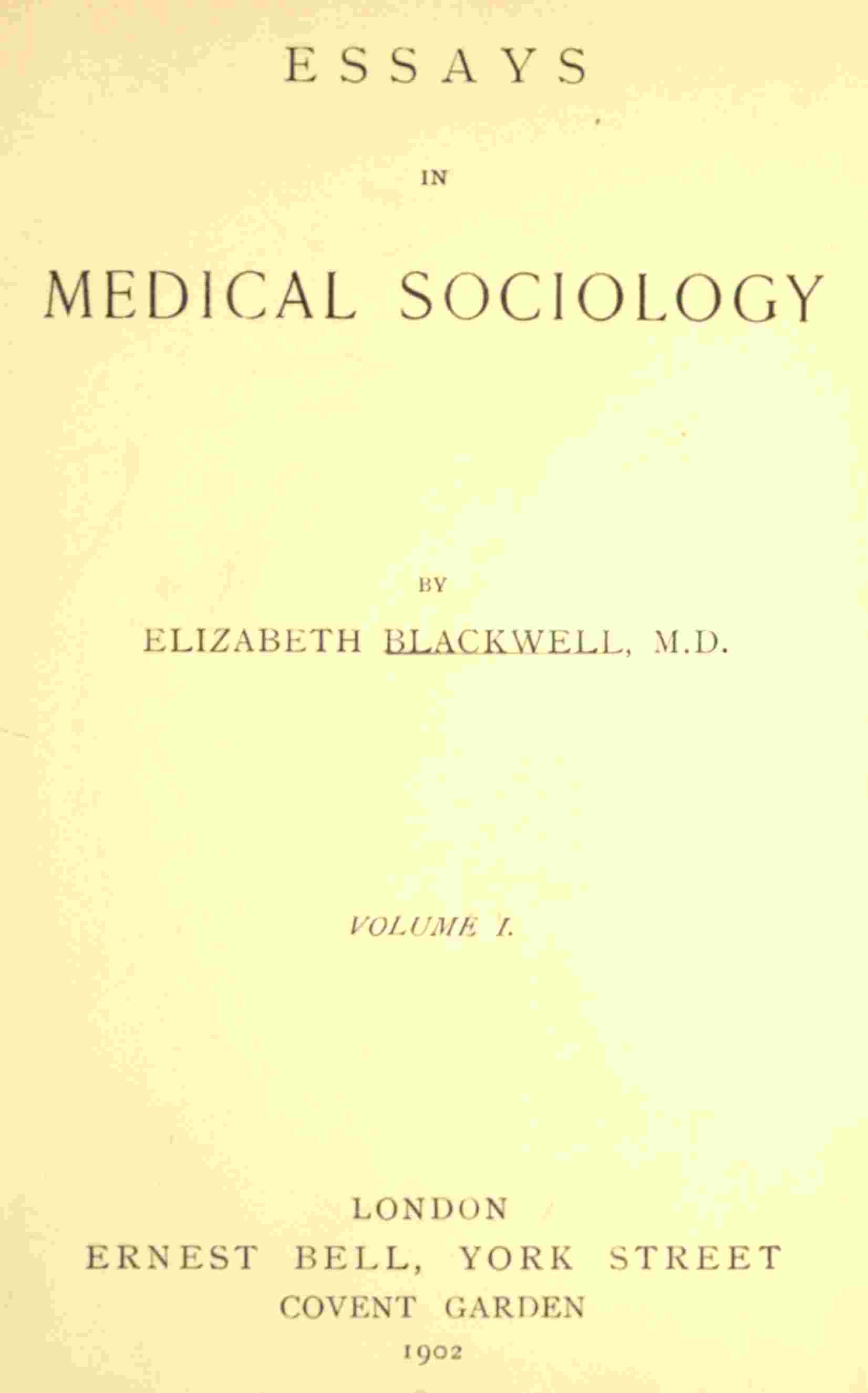 Essays in medical sociology, Volume 1 (of 2) cover