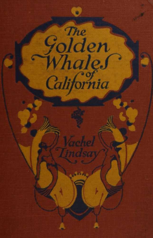 The golden whales of California, and other rhymes in the American language cover
