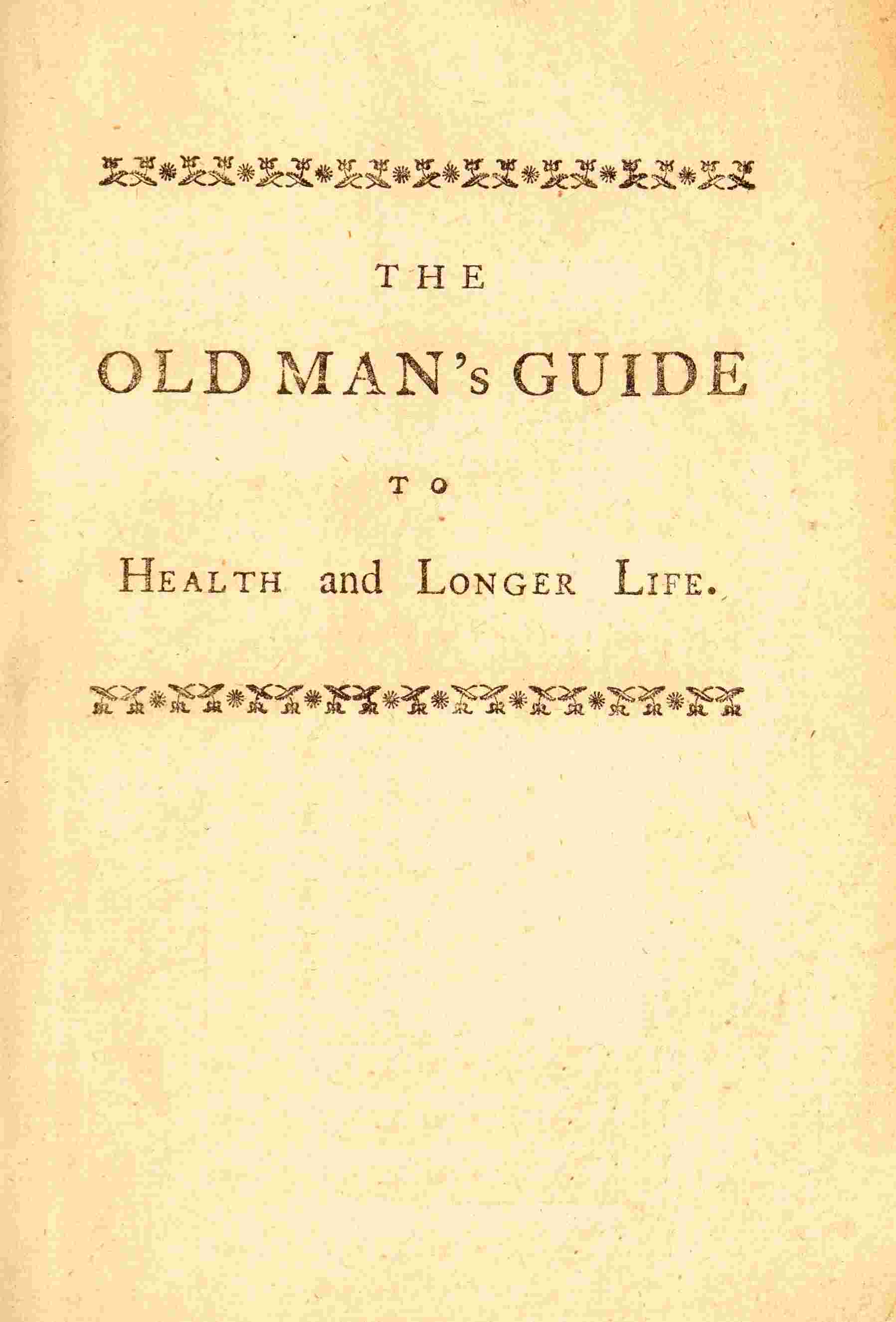 The old man's guide to health and longer life cover