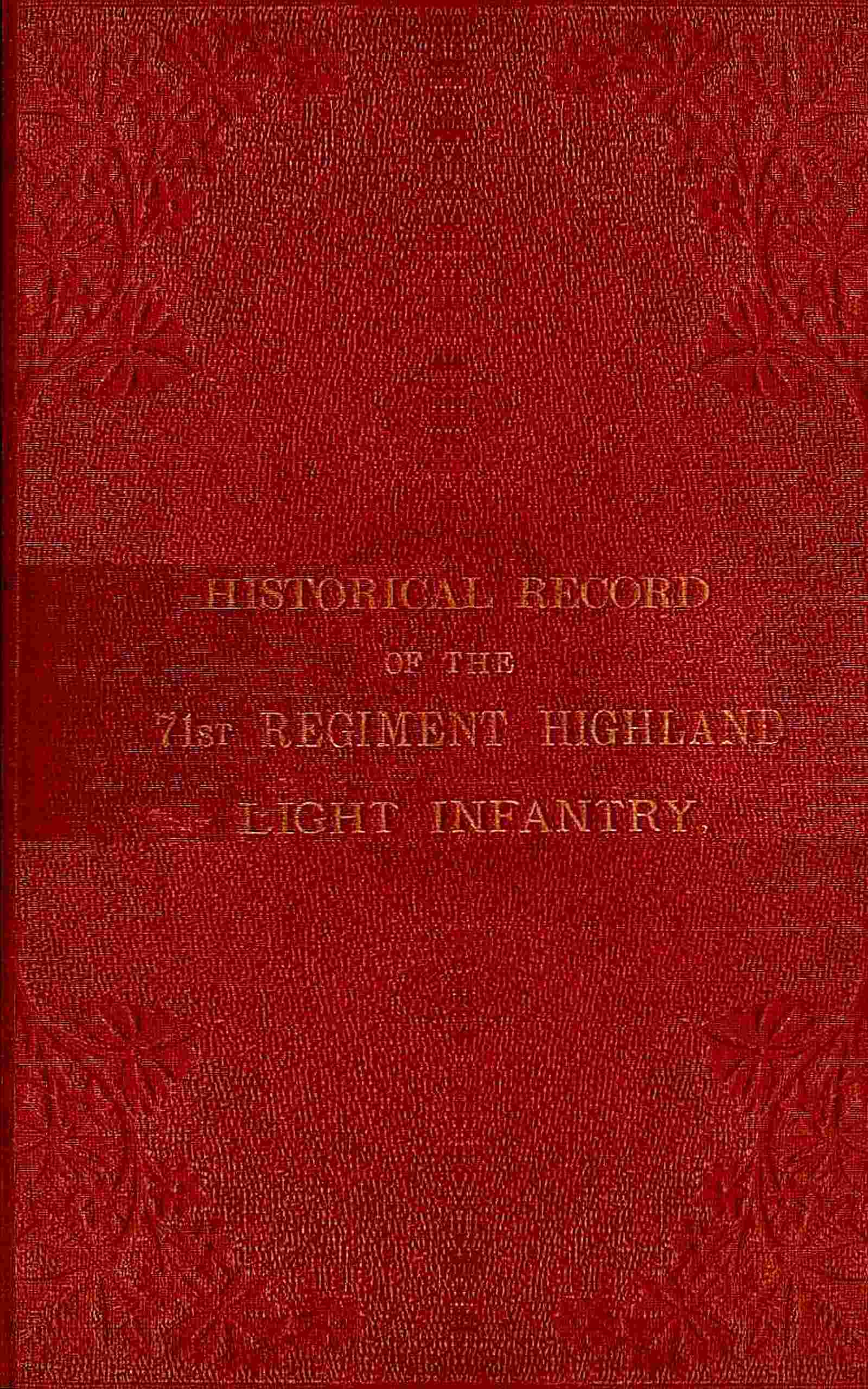 Historical record of the 71st Regiment Highland Light Infantry / cover
