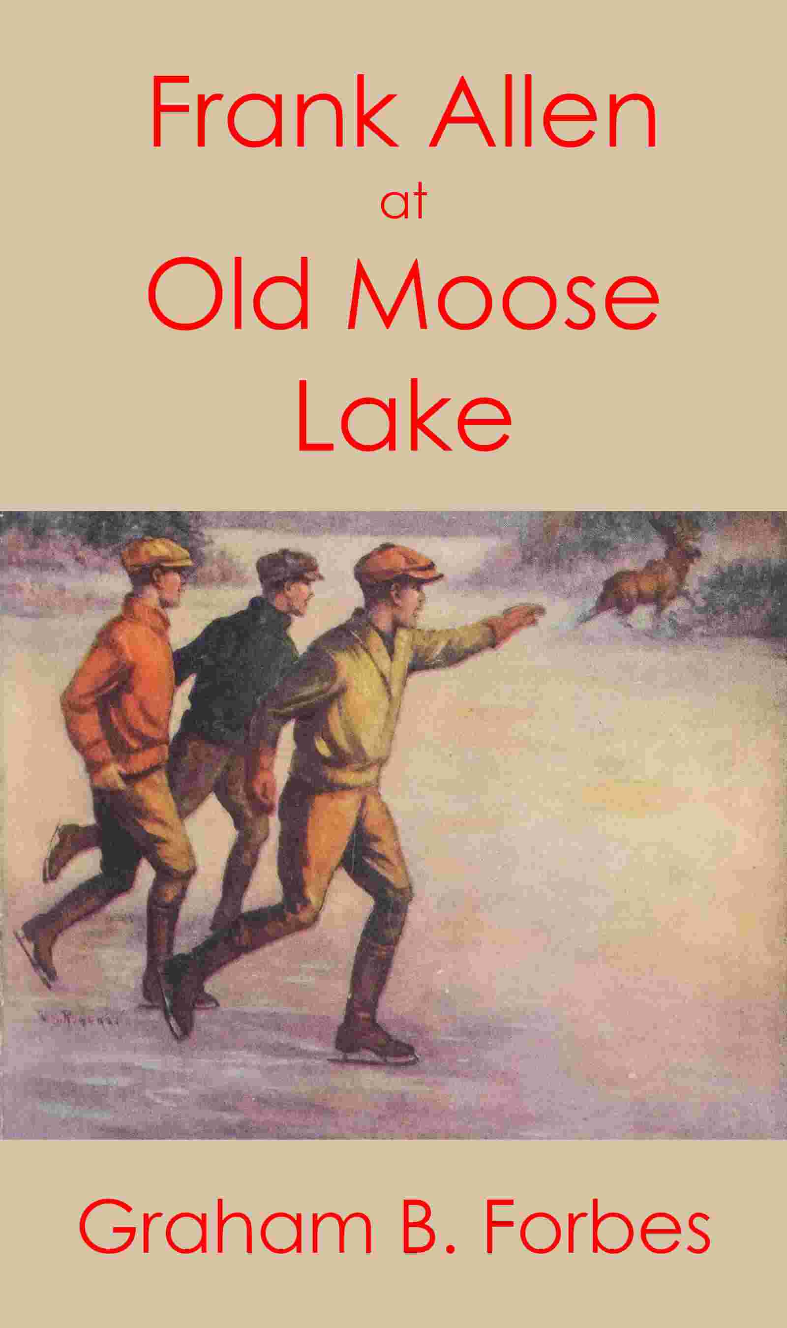 Frank Allen at Old Moose Lake; cover