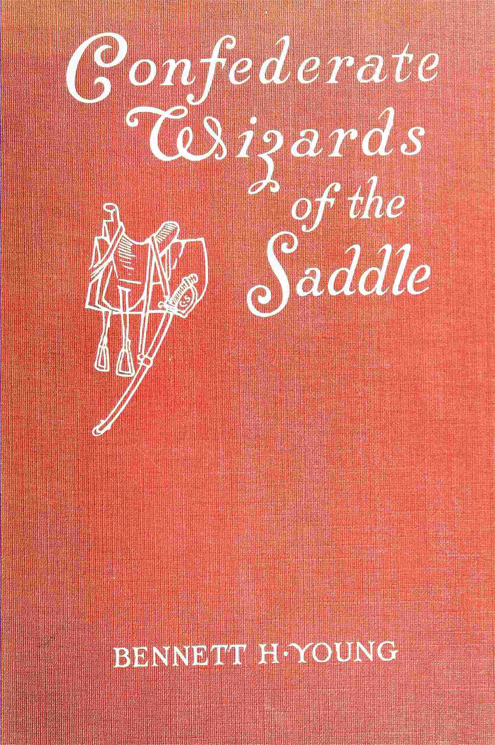 Confederate wizards of the saddle / cover