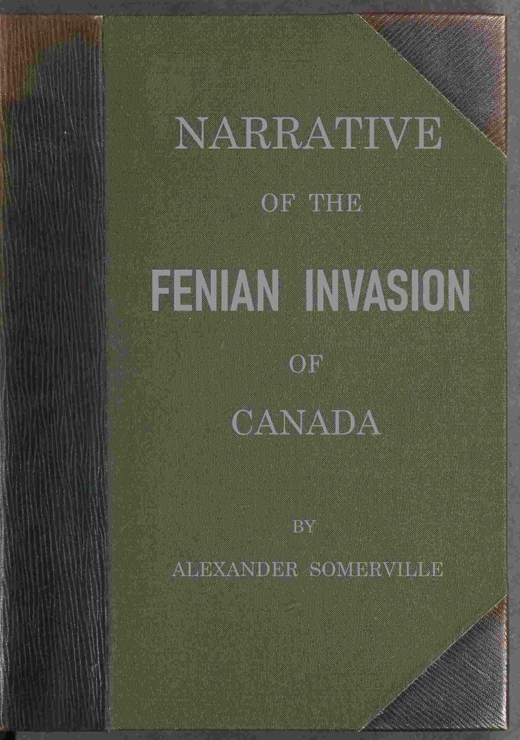Narrative of the Fenian invasion of Canada cover