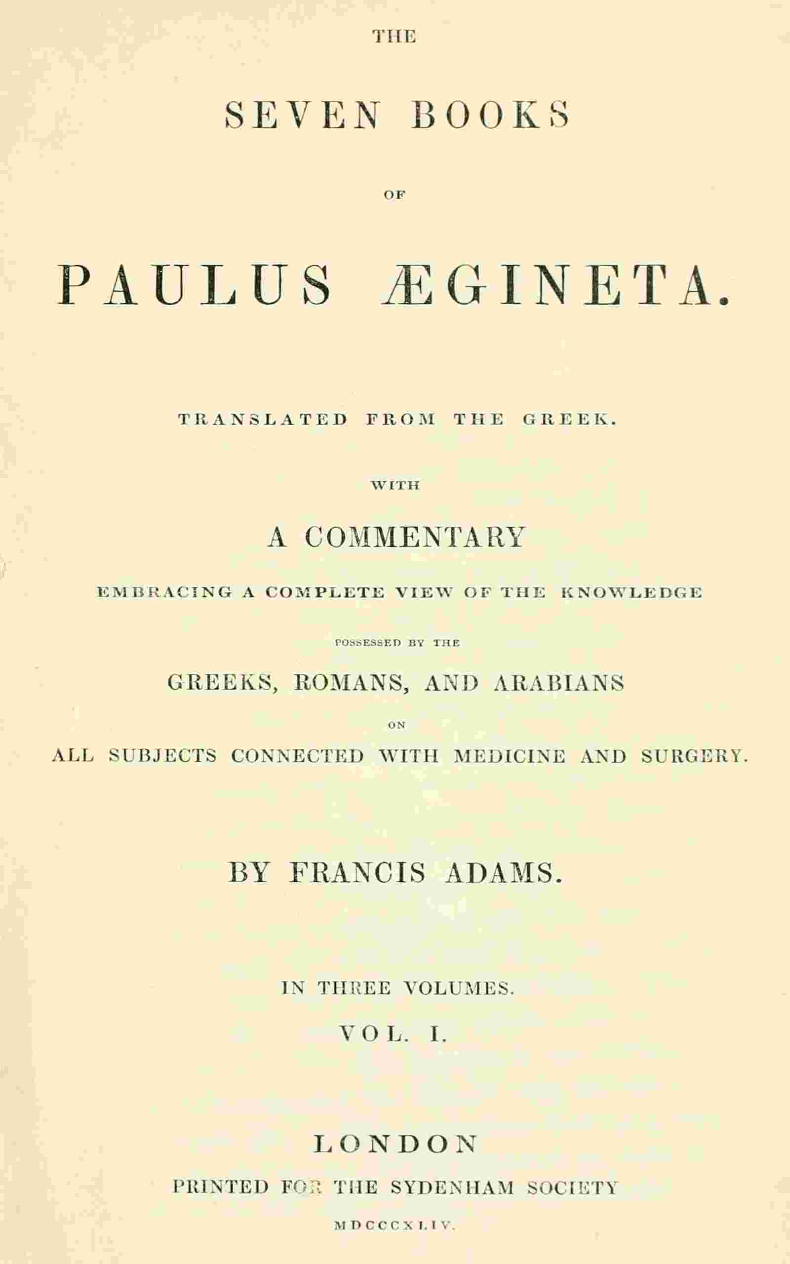 The seven books of Paulus Ægineta, volume 1 (of 3) cover