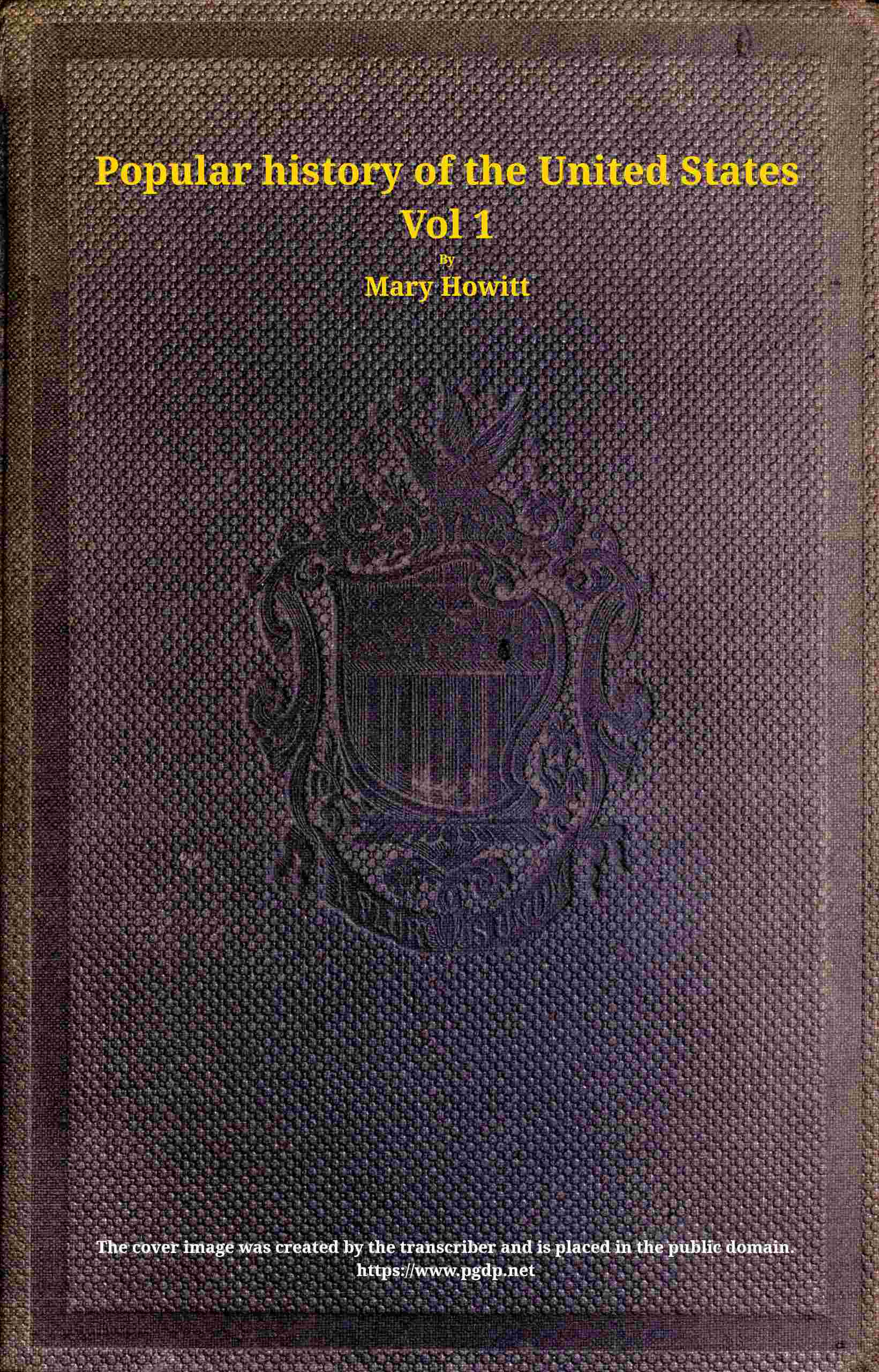 A popular history of the United States of America, Vol. 1 (of 2) cover