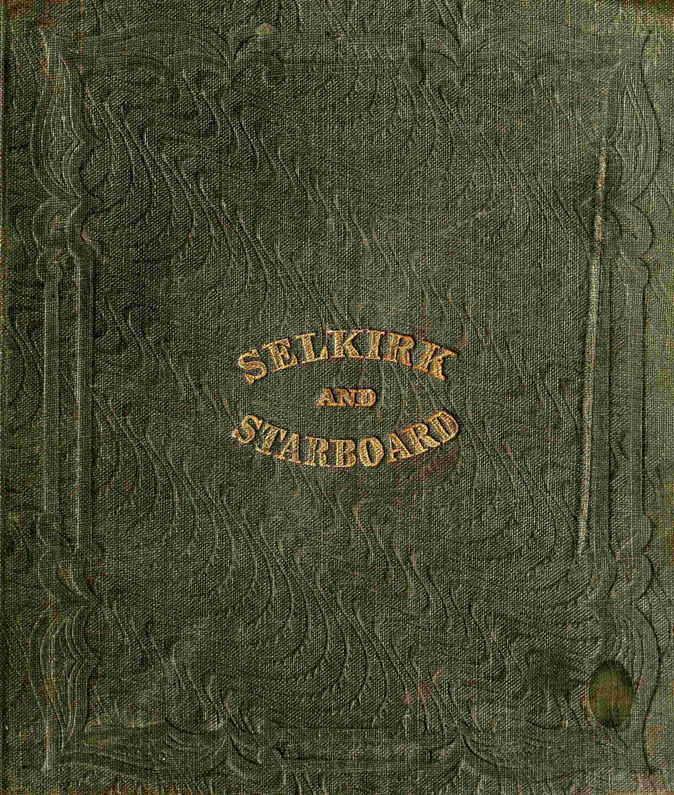The life and adventures of Alexander Selkirk, the real Robinson Crusoe cover